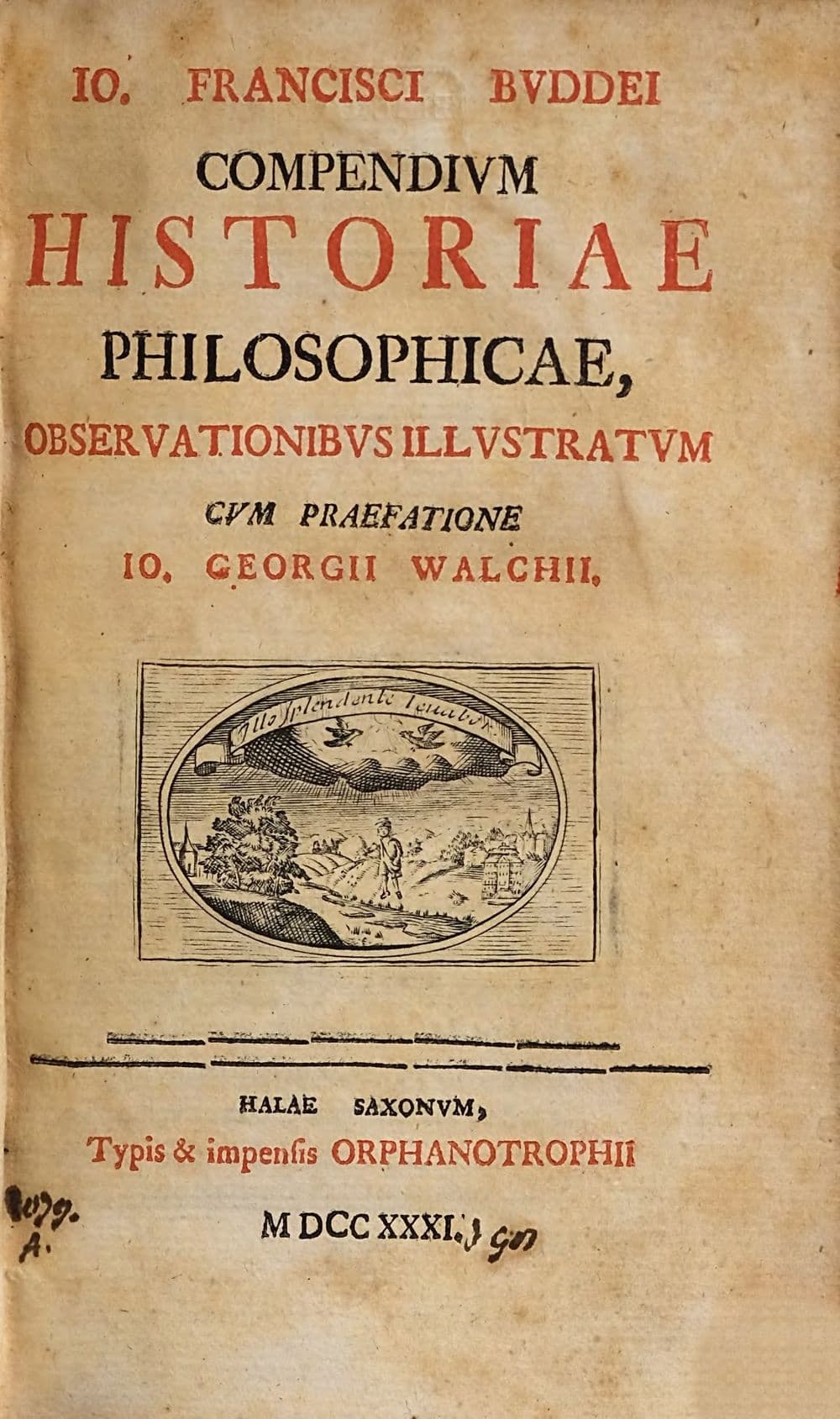 Io. Francisci Bvddei Compendivm Historiae Philosophicae, Observationibvs Illvstratvm