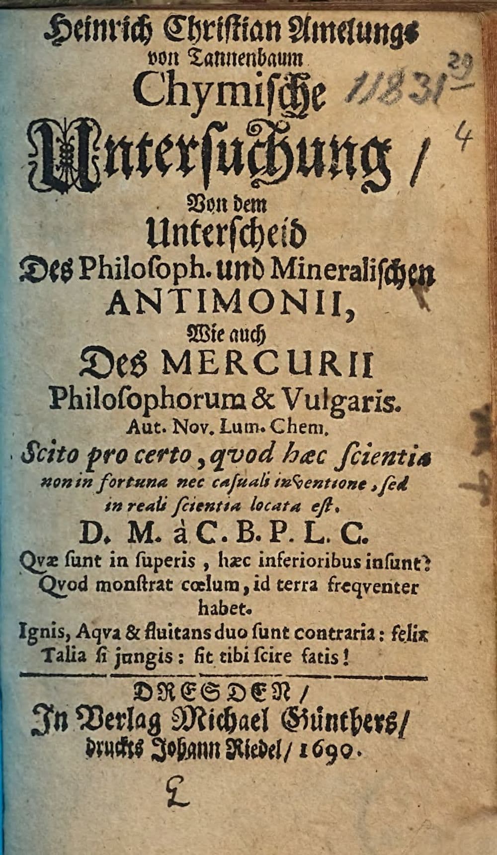 Heinrich Christian Amelungs van Tannenbaum Chymische Untersuchung, von dem Unterscheid des philosoph. und mineralischen Antimonii, wie auch des Mercurii philosophorum & vulgaris