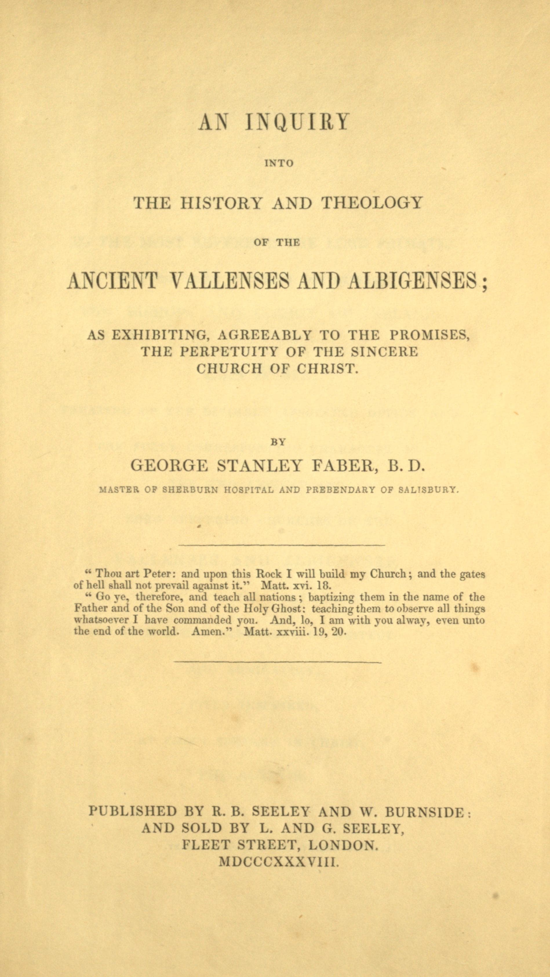 An Inquiry into the History and Theology of the Ancient Vallenses and Albigenses