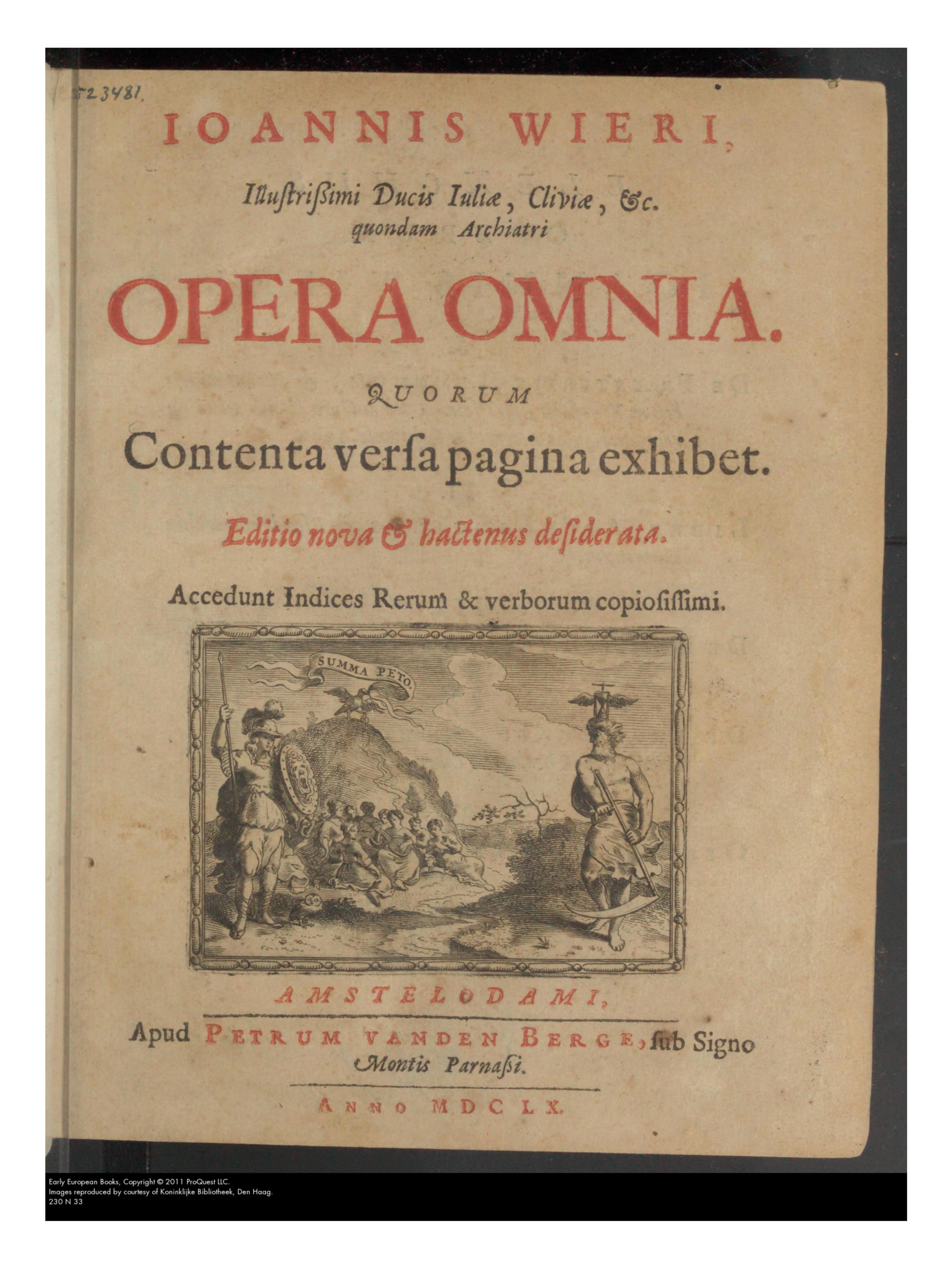 Opera omnia (De praestigiis, De lamiis, De ira morbo)