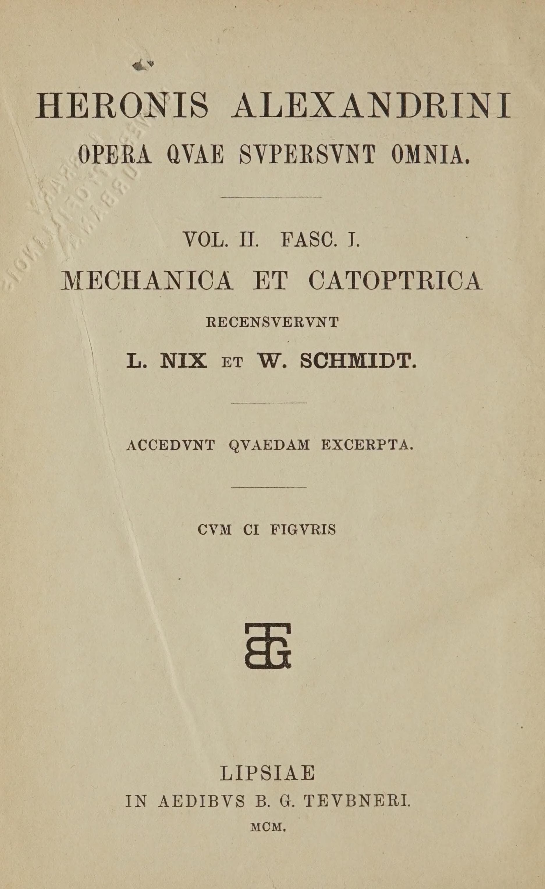 Heronis Alexandrini Opera quae supersunt omnia Vol. 2 (Teubner 1900)