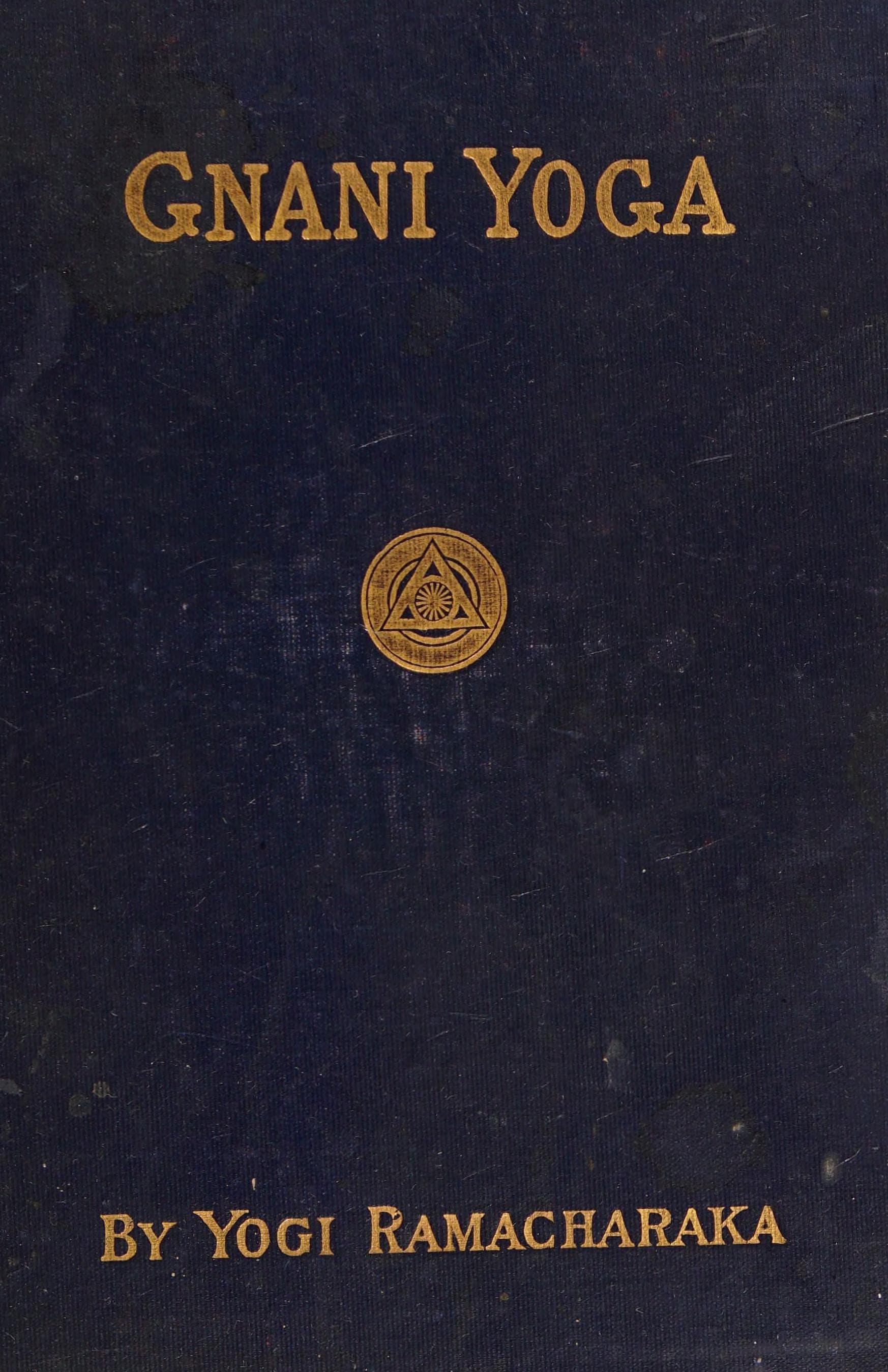 A Series of Lessons in Gnani Yoga