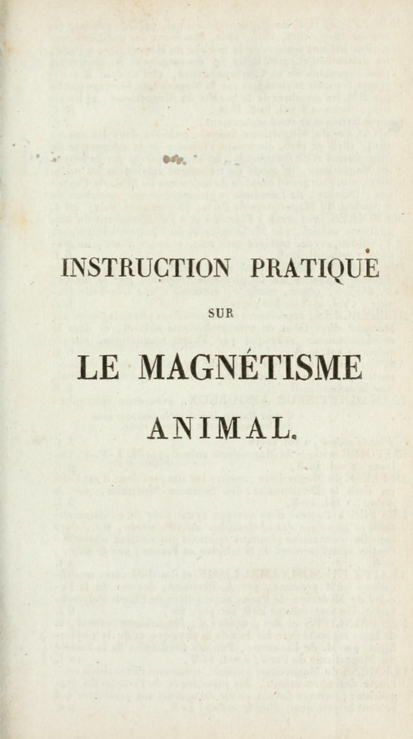 Instruction pratique sur le magnetisme animal