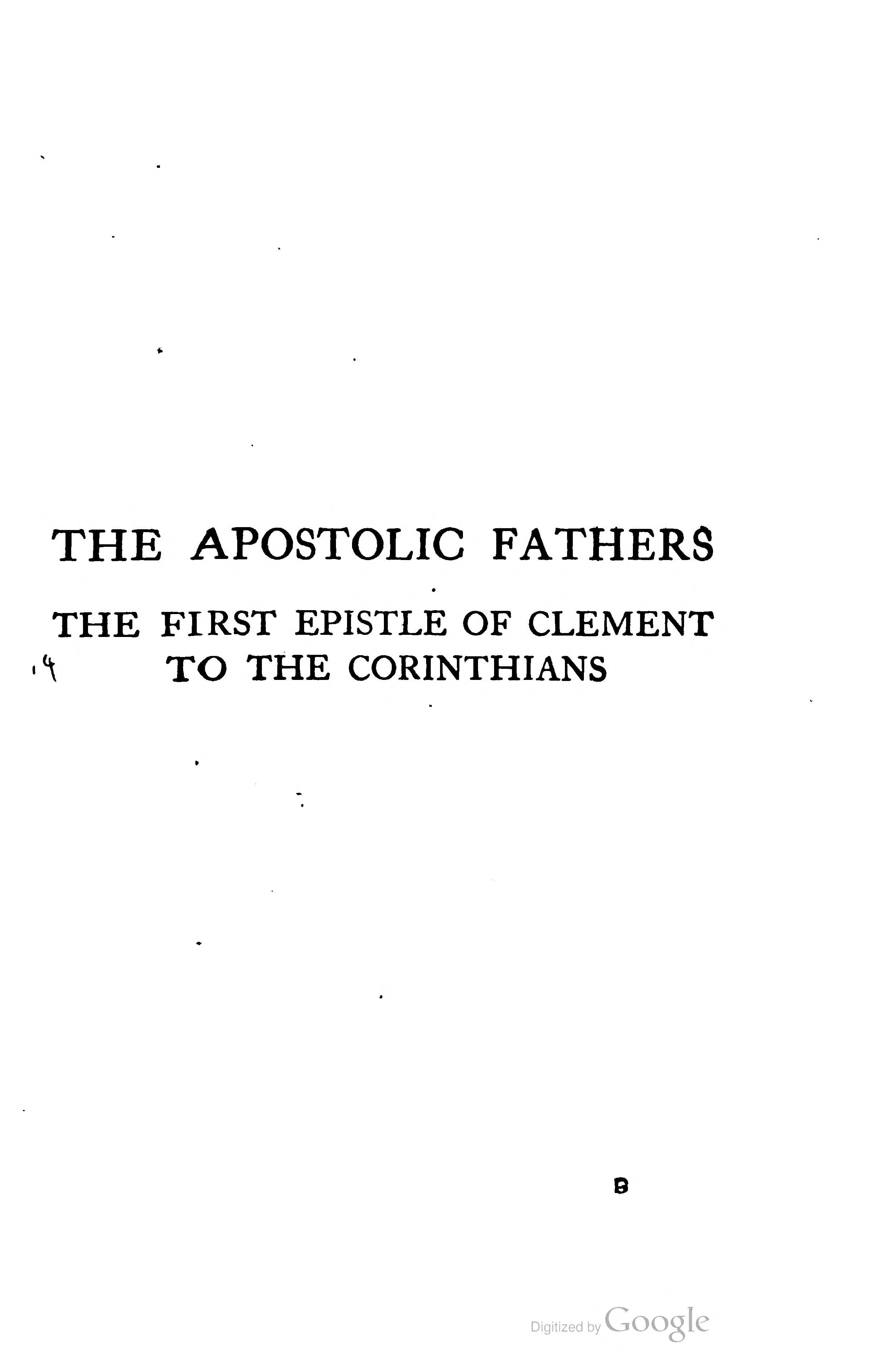 The Apostolic Fathers Vol. 1: Clement, Ignatius, Polycarp, Didache