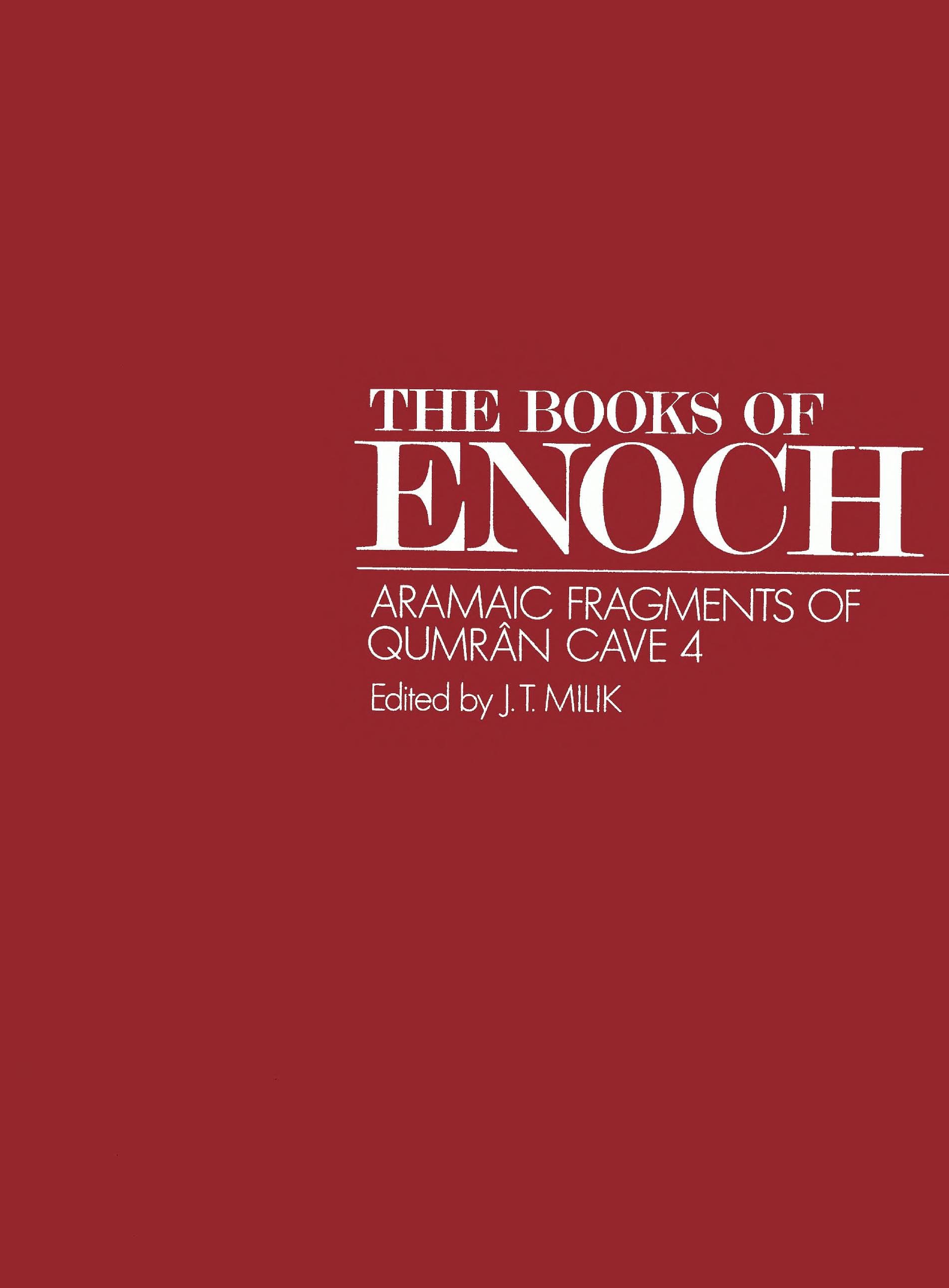 The Books of Enoch: Aramaic Fragments of Qumran Cave 4