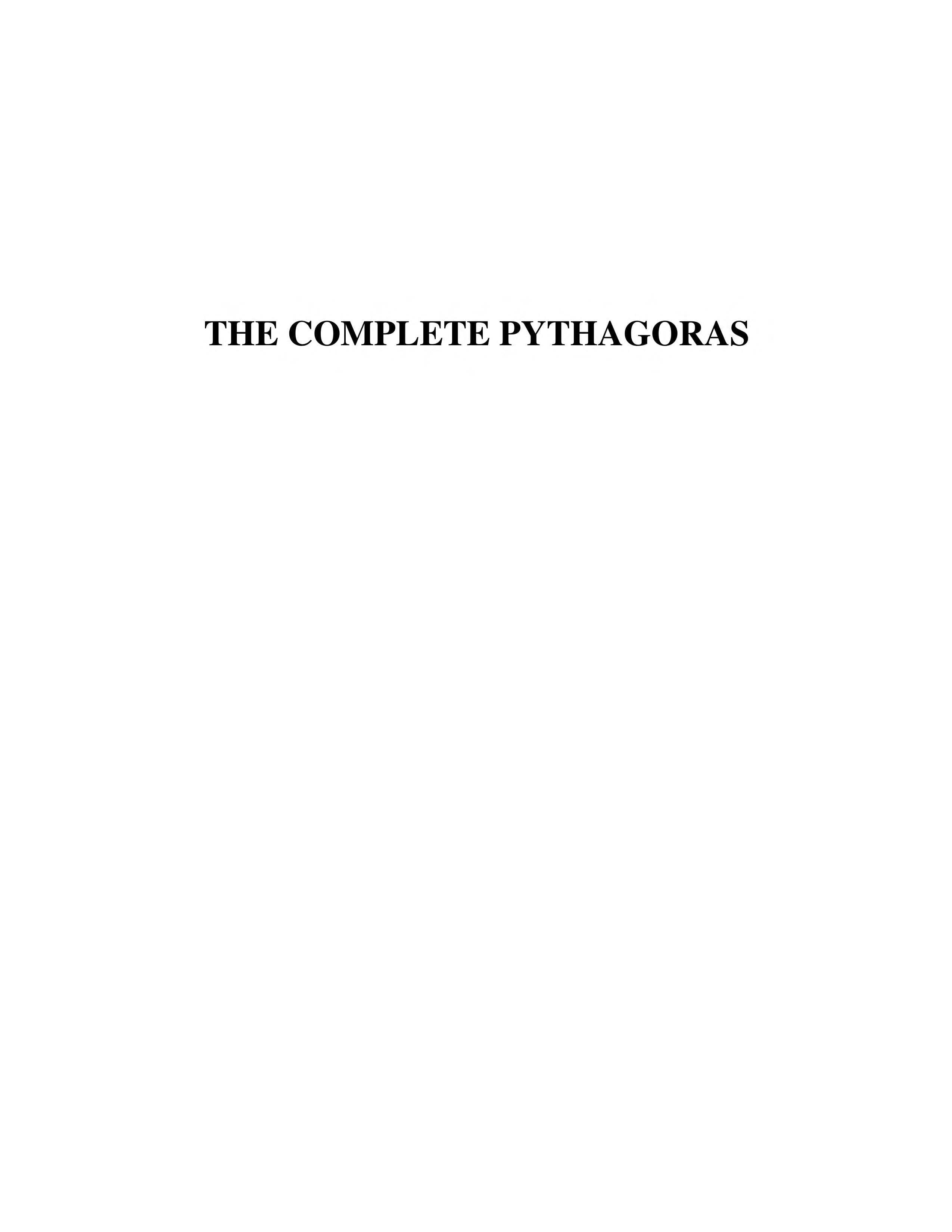 The Complete Pythagoras: A Compilation of Pythagorean Texts