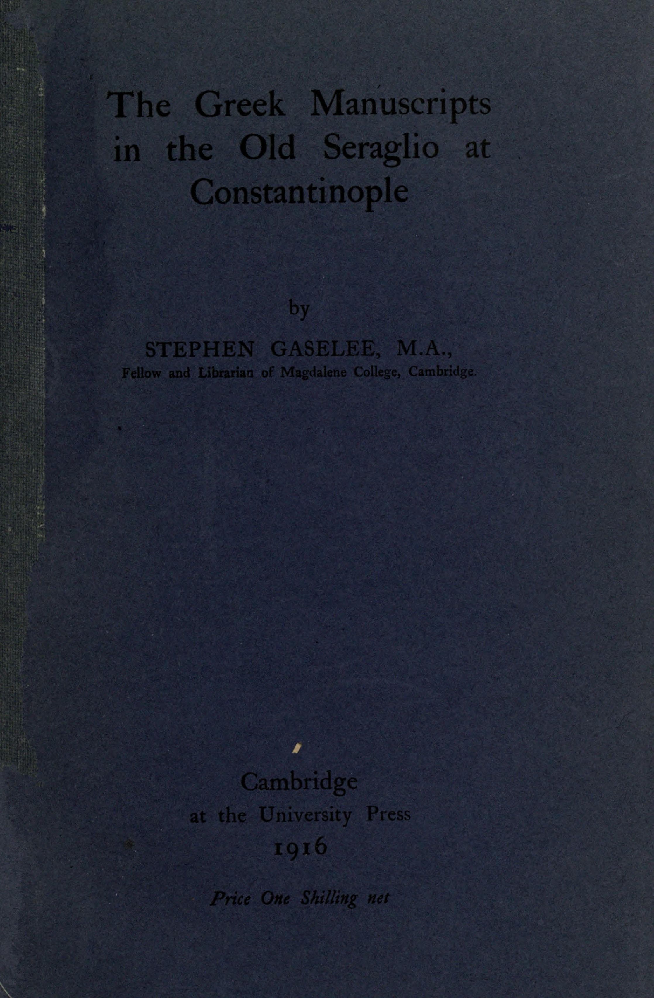 The Greek Manuscripts in the Old Seraglio at Constantinople