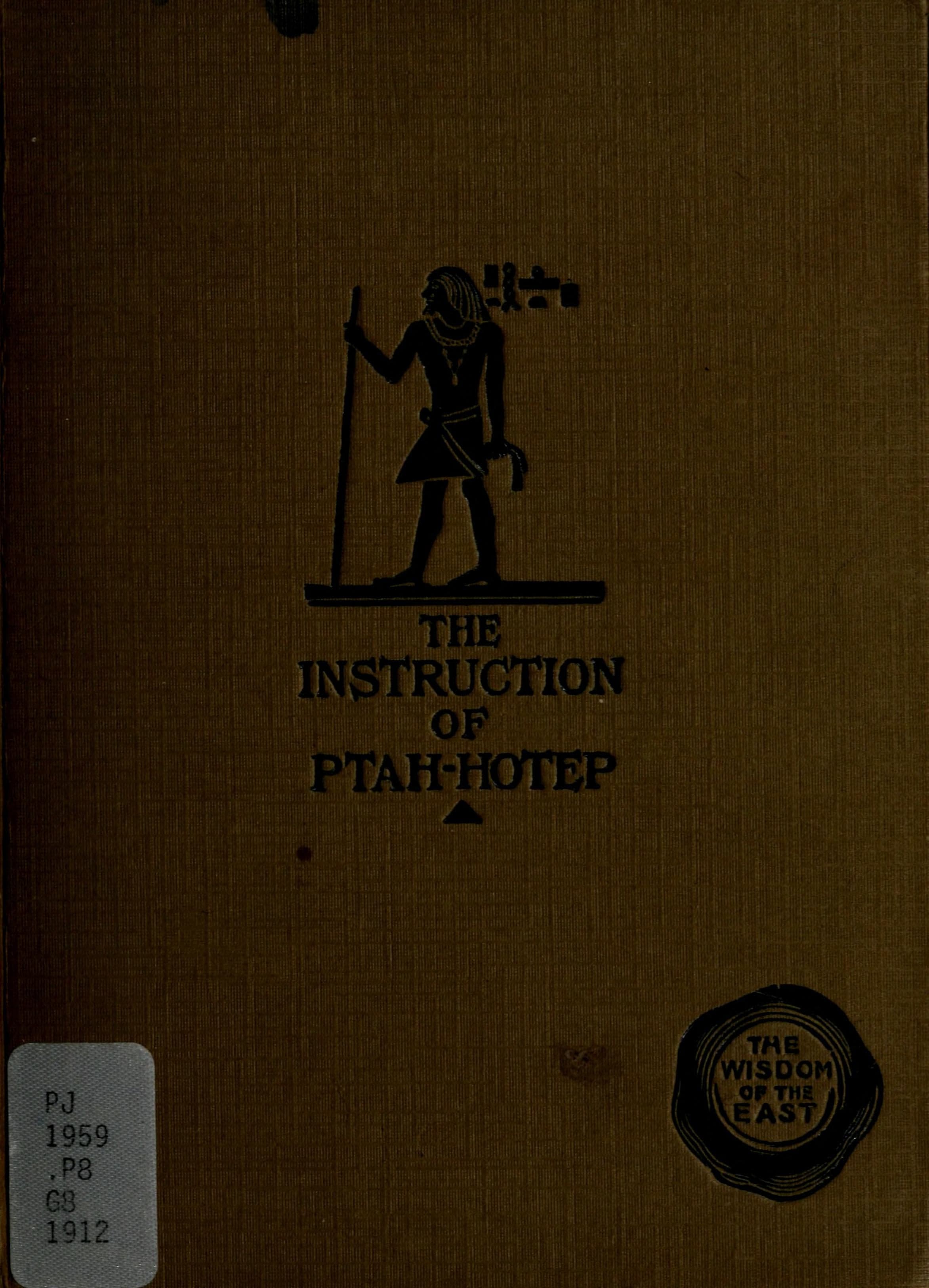 The Instruction of Ptah-hotep and the Instruction of Kegemni
