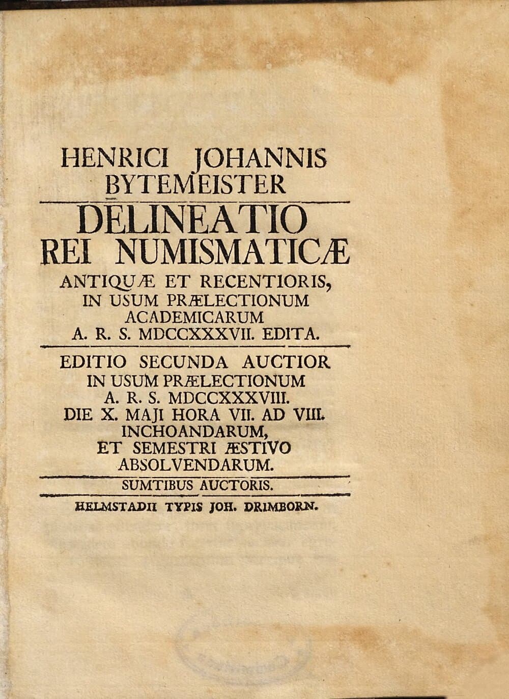 Henrici Johannis Bytemeister Delineatio rei numismaticae antiquae et recentioris : in usum praelectionum academicarum A.R.S. MDCCXXXVII. edita
