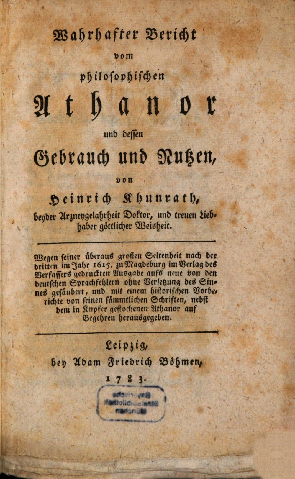 Wahrhafter Bericht vom philosophischen Athanor und dessen Gebrauch und Nutzen