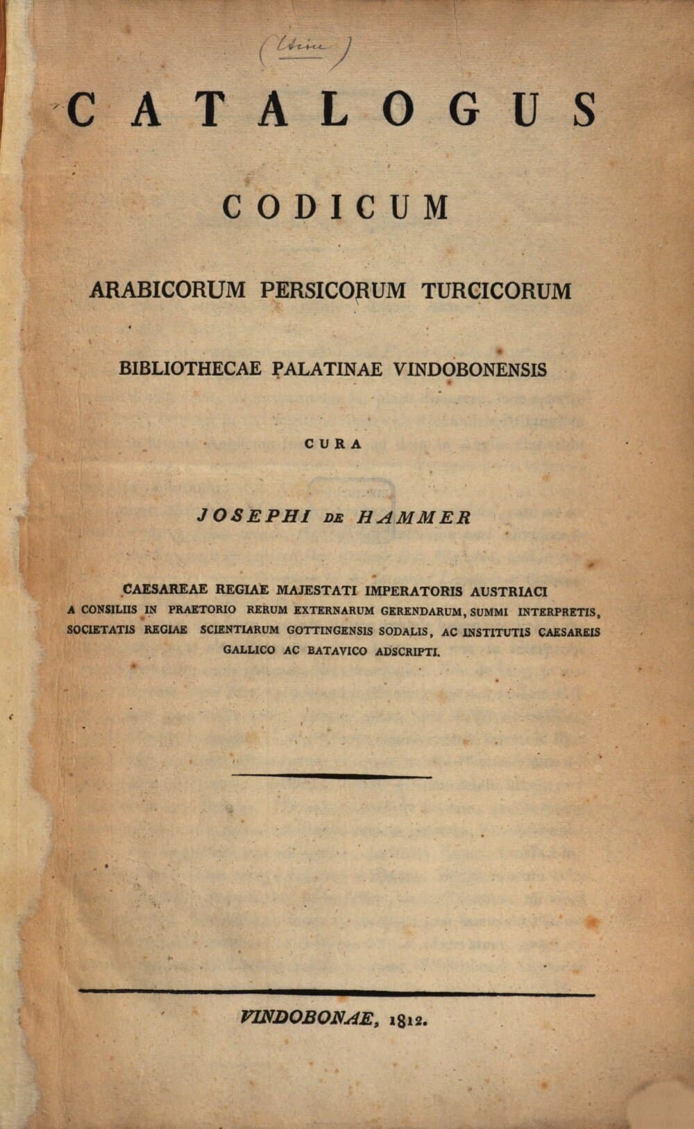 Catalogus Codicum Arabicorum Persicorum Turcicorum Bibliothecae Palatinae Vindobonensis