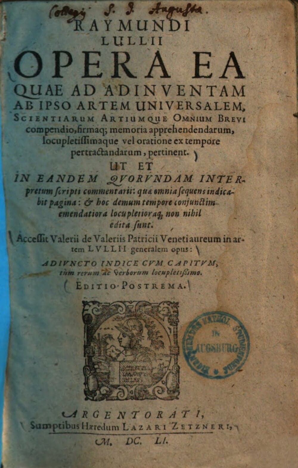 Raymundi Lullii opera ea quae ad adinventam ab ipso artem universalem ... pertinent : ut et in eandem quorundam interpretum scripti commentarii ...