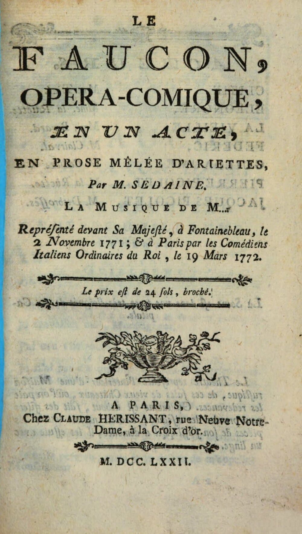 Le Faucon : Opera-Comique, En Un Acte, En Prose Mêlée D'Ariettes