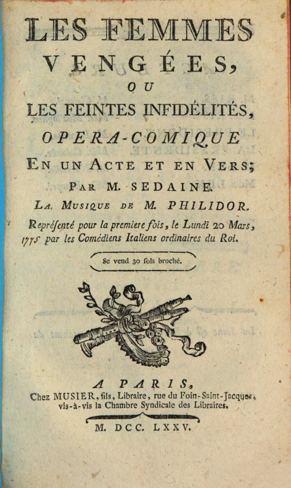 Les Femmes Vengées, ou Les Feintes Infidélités : Opera-Comique En Un Acte Et En Vers
