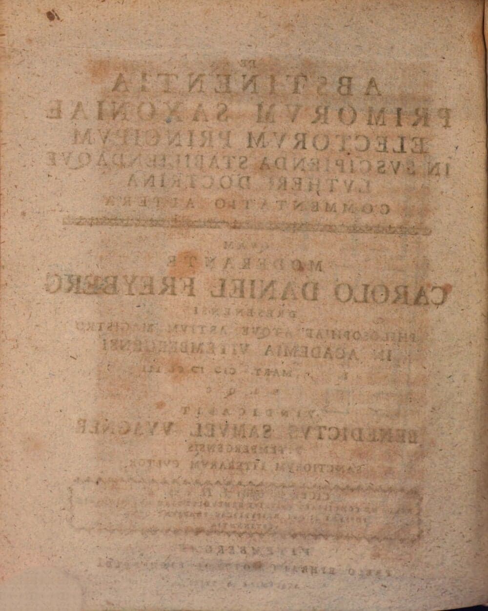De Abstinentia Primorvm Saxoniae Electorvm Principvm In Svscipienda Stabiliendaqve Lvtheri Doctrina. 2