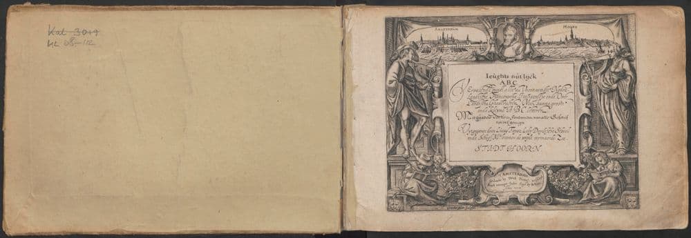 Ieughts nut'lijck A.B.C. Vervatende meest alle de voornaemste Nederlandtsche, Francoysche, Italiaensche ende overlandtsche gheschriften ... /, Uytgegeven door Lucas Fopsz Lely Duydtsche school en schryf mr. binnen de wydt vermaerde zeestadt Hoorn.