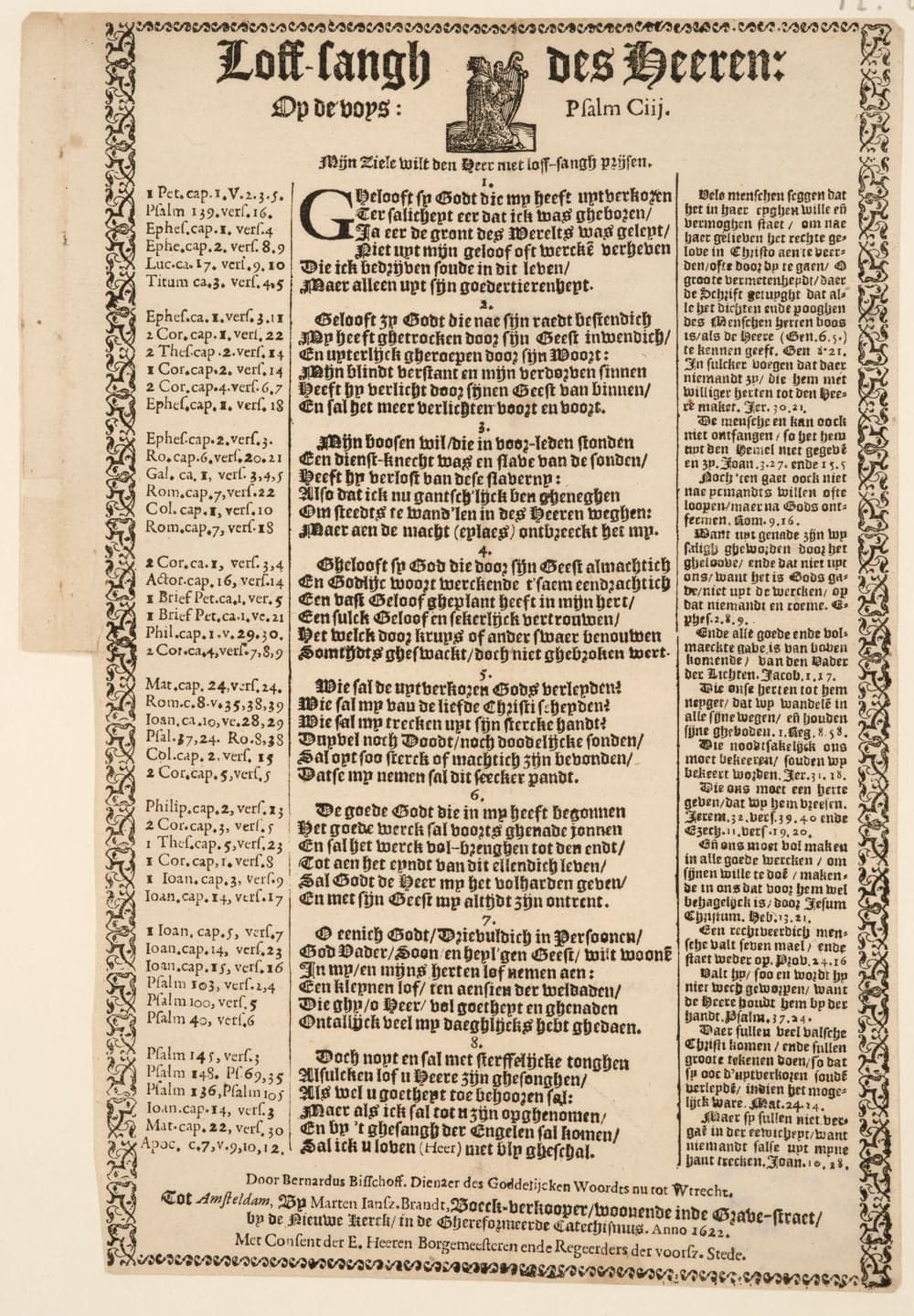 Loff-sangh des Heeren: Op de voys: Psalm Ciij :, Mijn ziele wilt den Heer met loff-sangh prijsen, Door Bernardus Bisschoff. Dienaer des goddelijcken Woordts nu tot Wtrecht