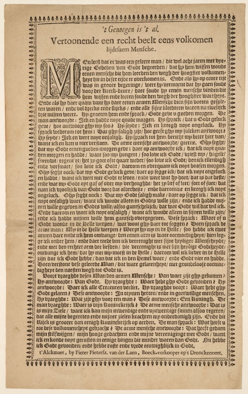 't Genoegen is 't al. Vertoonende een recht beelt eens volkomen lijdtsaem mensche.