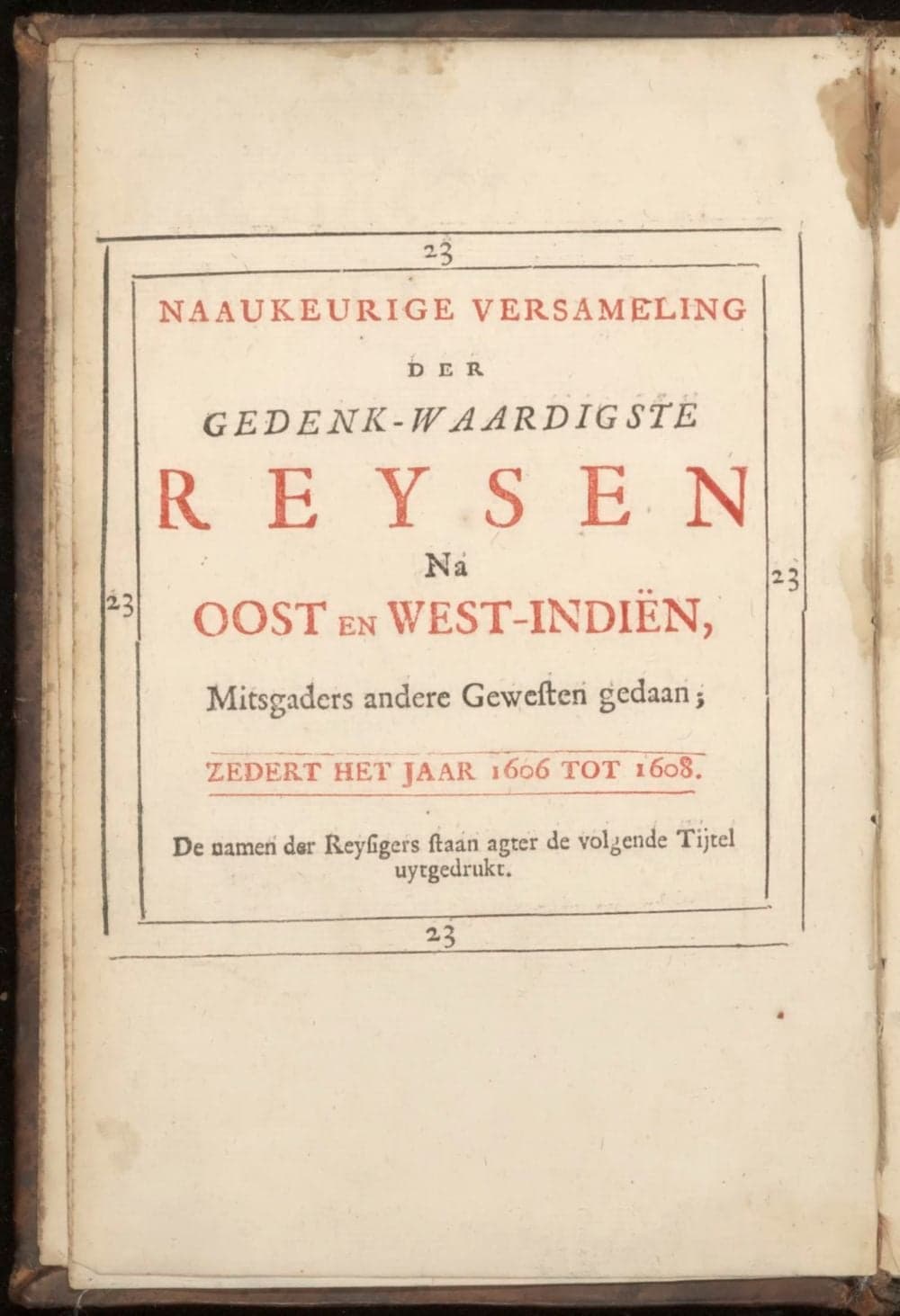 De gedenkwaardige reizen vanden beroemden Capiteyn Johan Smith na Virginien; gedaan in den jare 1606. en vervolgens. :, Waar in een nauwkeurige beschrĳving dier plaatsen, desselfs inwoonders, hunne godsdienst, zeden, gewoontens, manieren van regeering, planten, vrugten, enz. omstandig vertoond werd, mitsgaders des schrĳvers wonderlĳke gevallen met de wilden, en verdere zeldzame ontmoetingen, nu aldereerst uit het Engels vertaald, met nodige konst-printen en register voorzien