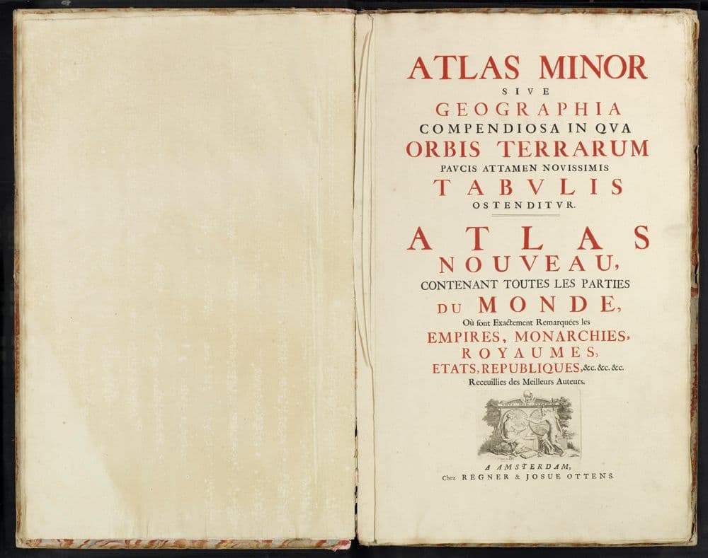 Atlas minor sive Geographia compendiosa in qua orbis terrarum paucis attamen novissimis tabulis ostenditur =, Atlas nouveau, contenant toutes les parties du monde ..