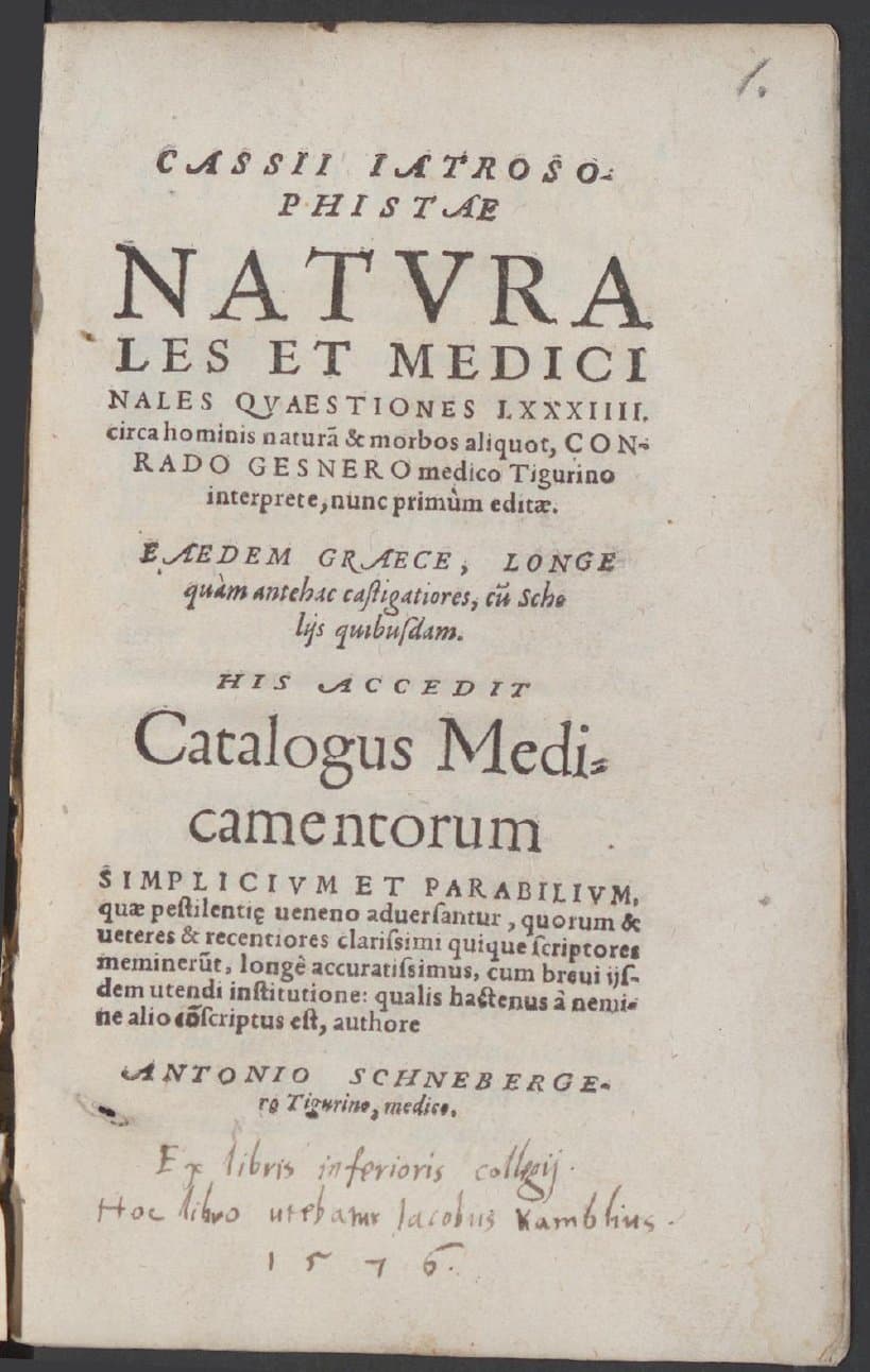 Cassii iatrosophistae naturales et medicinales quaestiones LXXXIIII, circa hominis naturam &amp; morbos aliquot