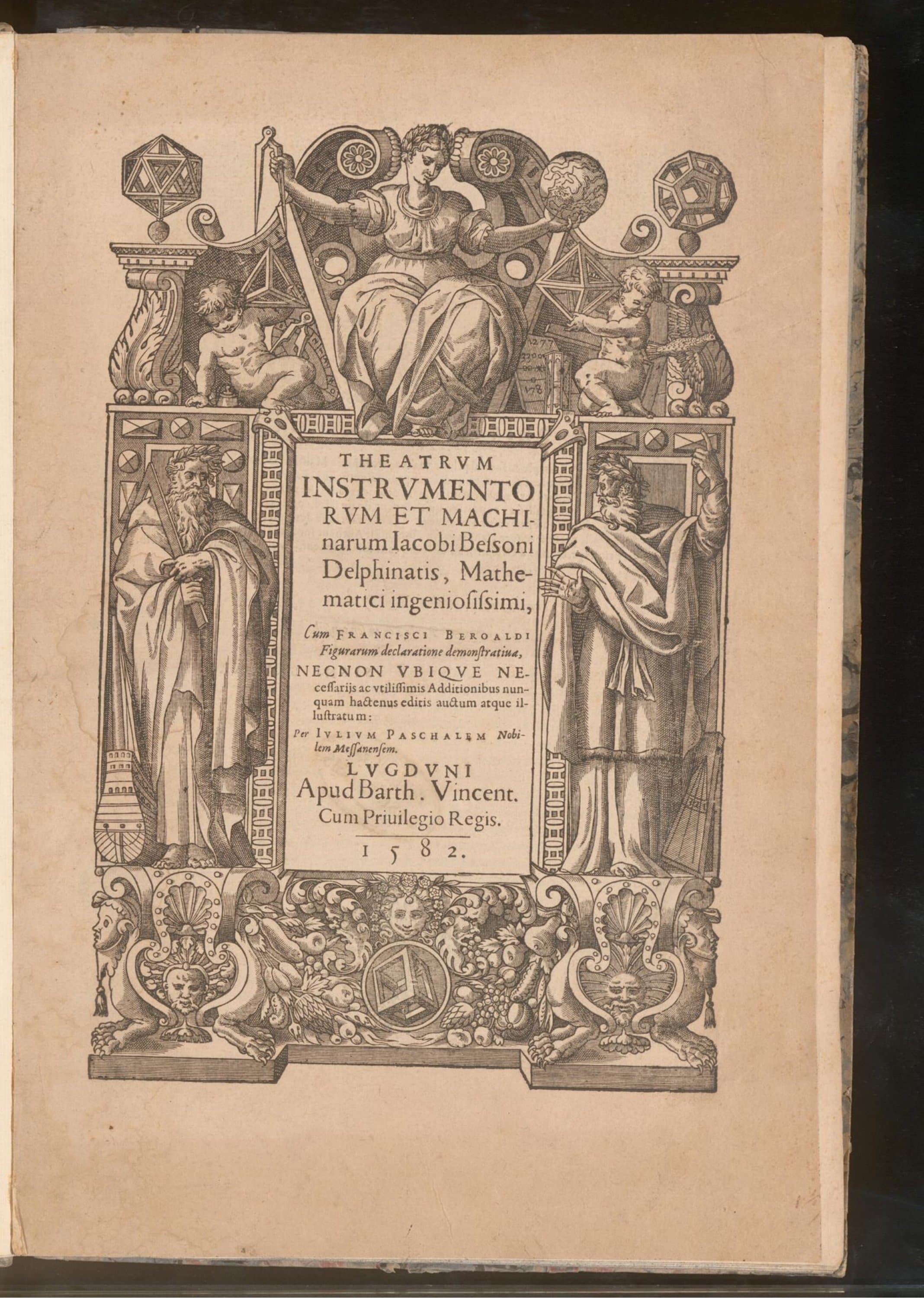 Theatrum instrumentorum et machinarum Iacobi Bessoni Delphinatis ...