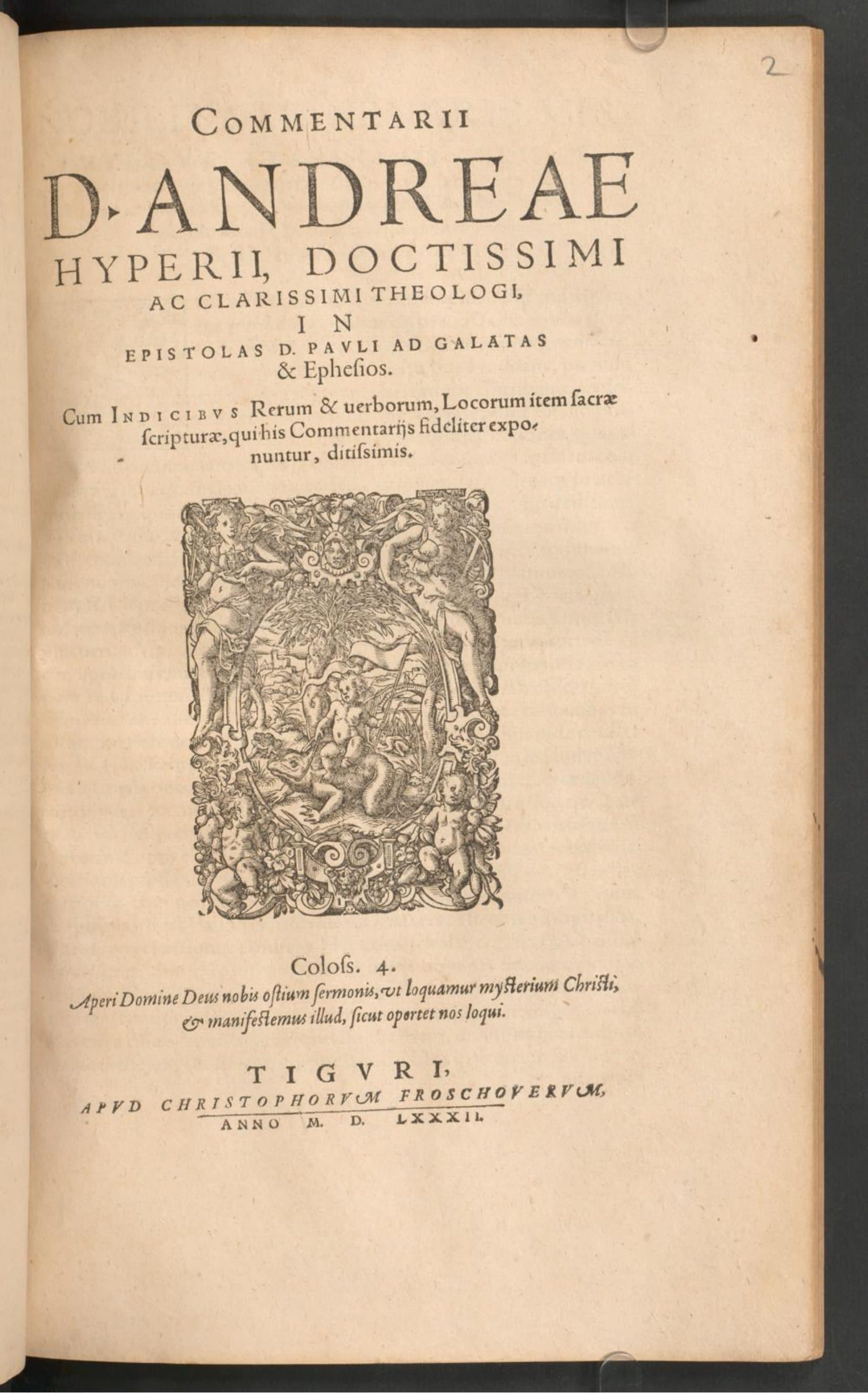 Commentarii D. Andreae Hyperii, doctissimi ac clarissimi theologi, in omnes D. Pauli Apostoli epistolas, atque etiam in epistolam D. Iudae / Commentarii D. Andreae Hyperii, doctissimi ac clarissimi theologi, in epistolas D. Pauli ad Galatas &amp; Ephesios. ...