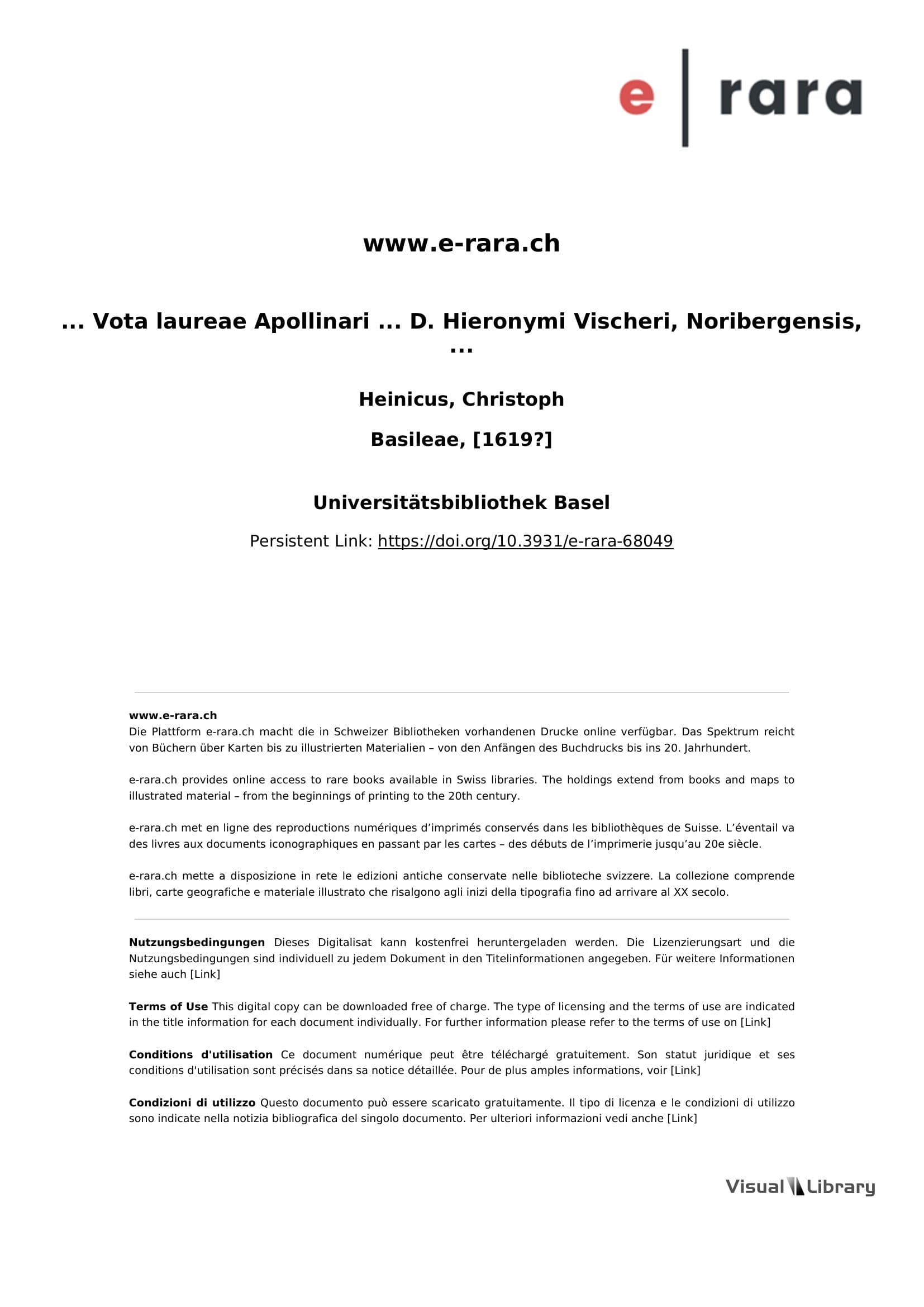... Vota laureae Apollinari ... D. Hieronymi Vischeri, Noribergensis, ...