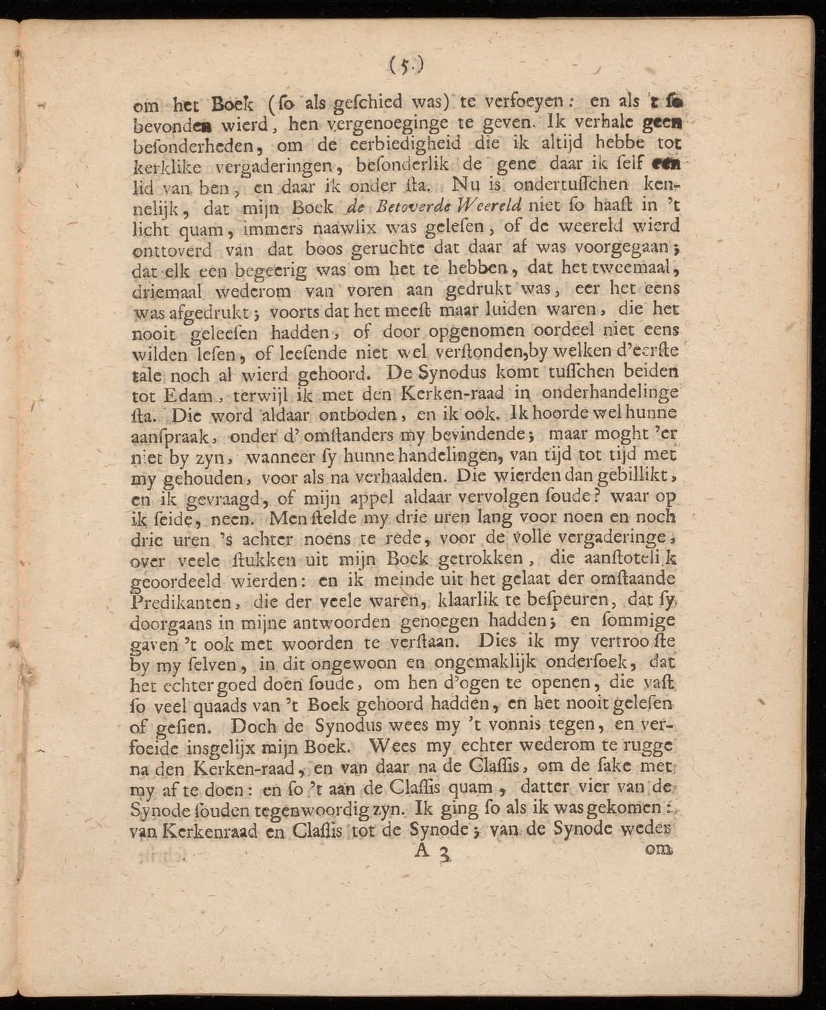 Nodige bedenkingen op de niewe beweegingen, onlangs verwekt door den circulairen brief en andere middelen, tegen den auteur van 't boek de betoverde weereld