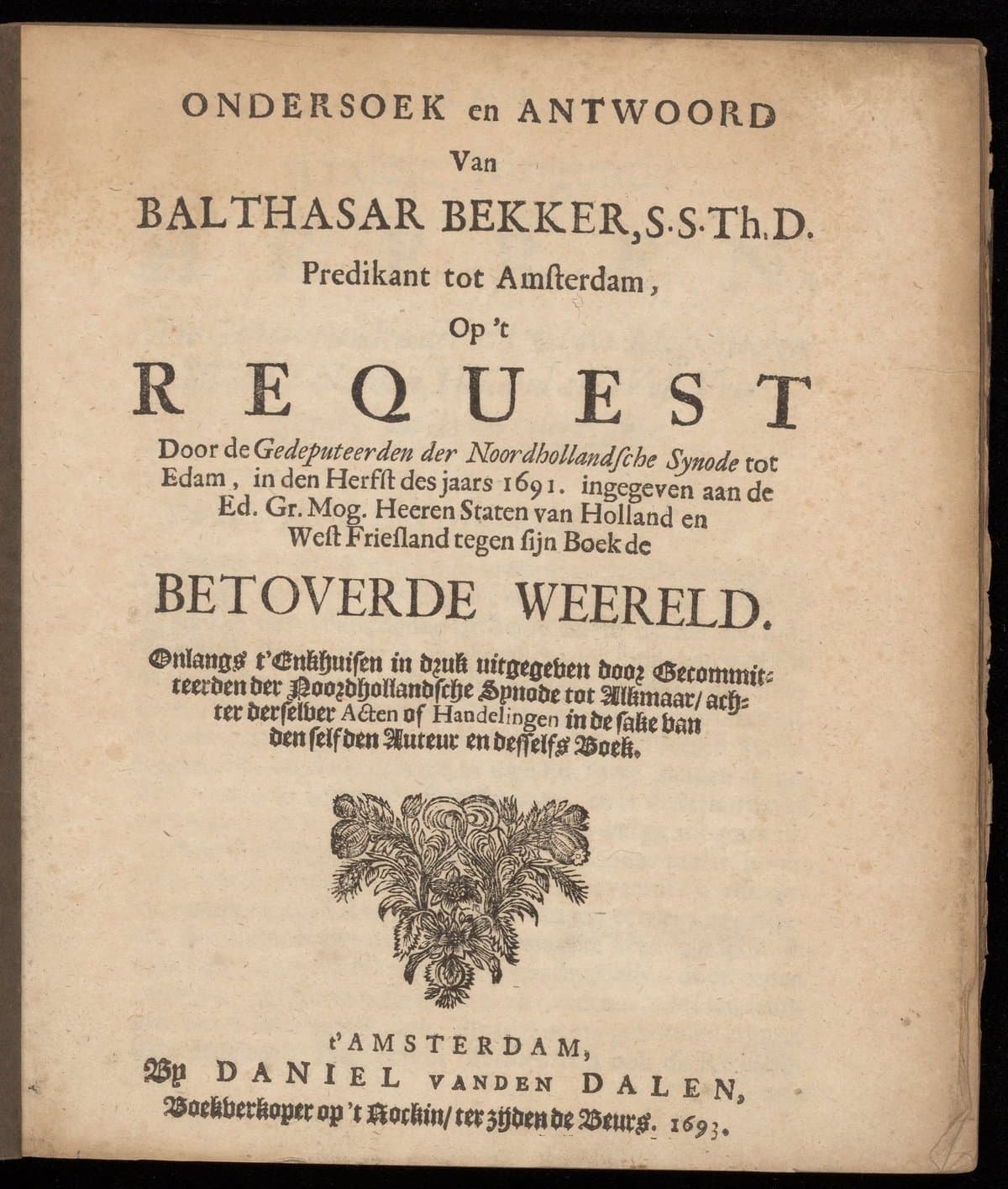 Ondersoek en antwoord [...] op 't request door de gedeputeerden der Noordhollandsche synode tot Edam