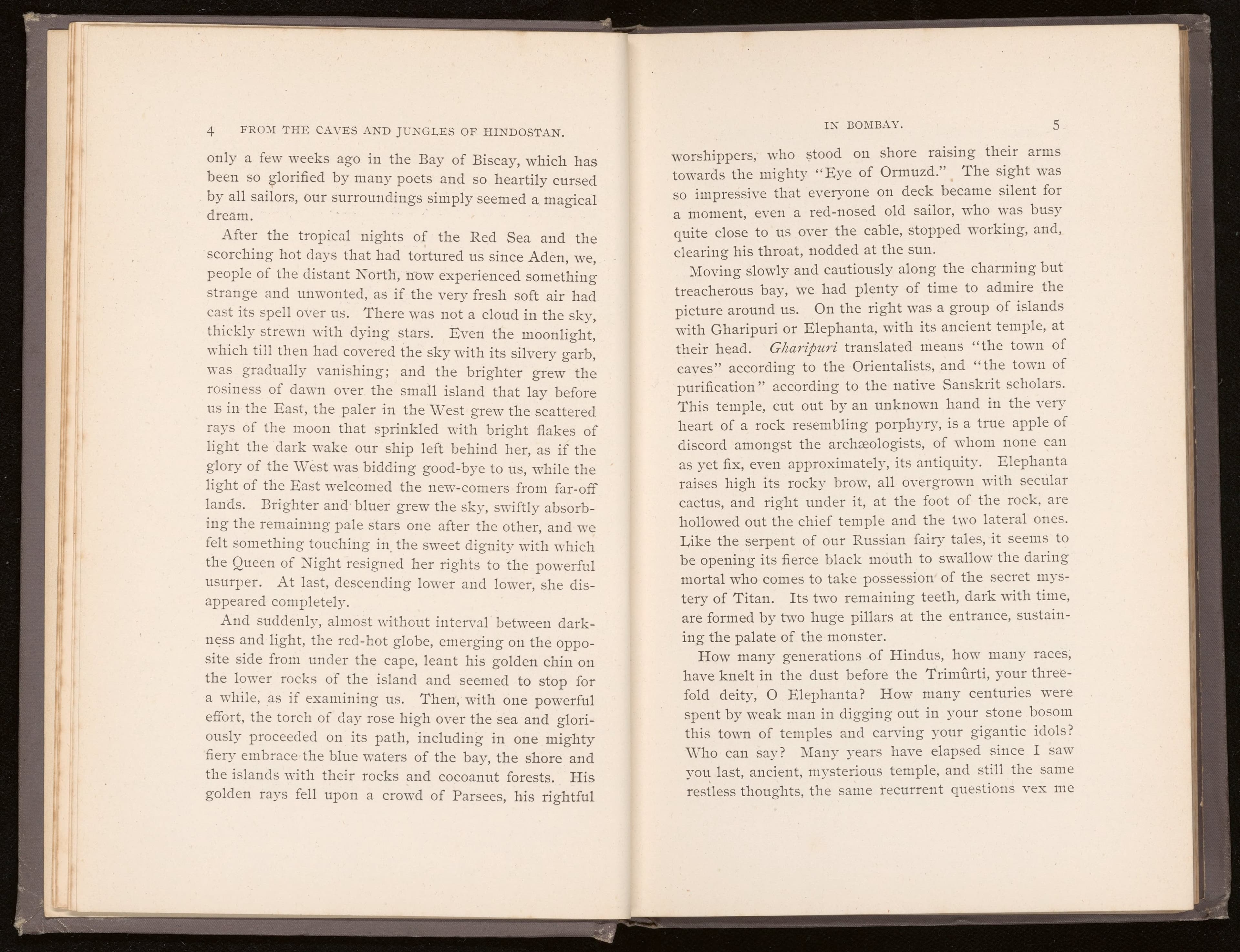 From the caves and jungles of Hindostan