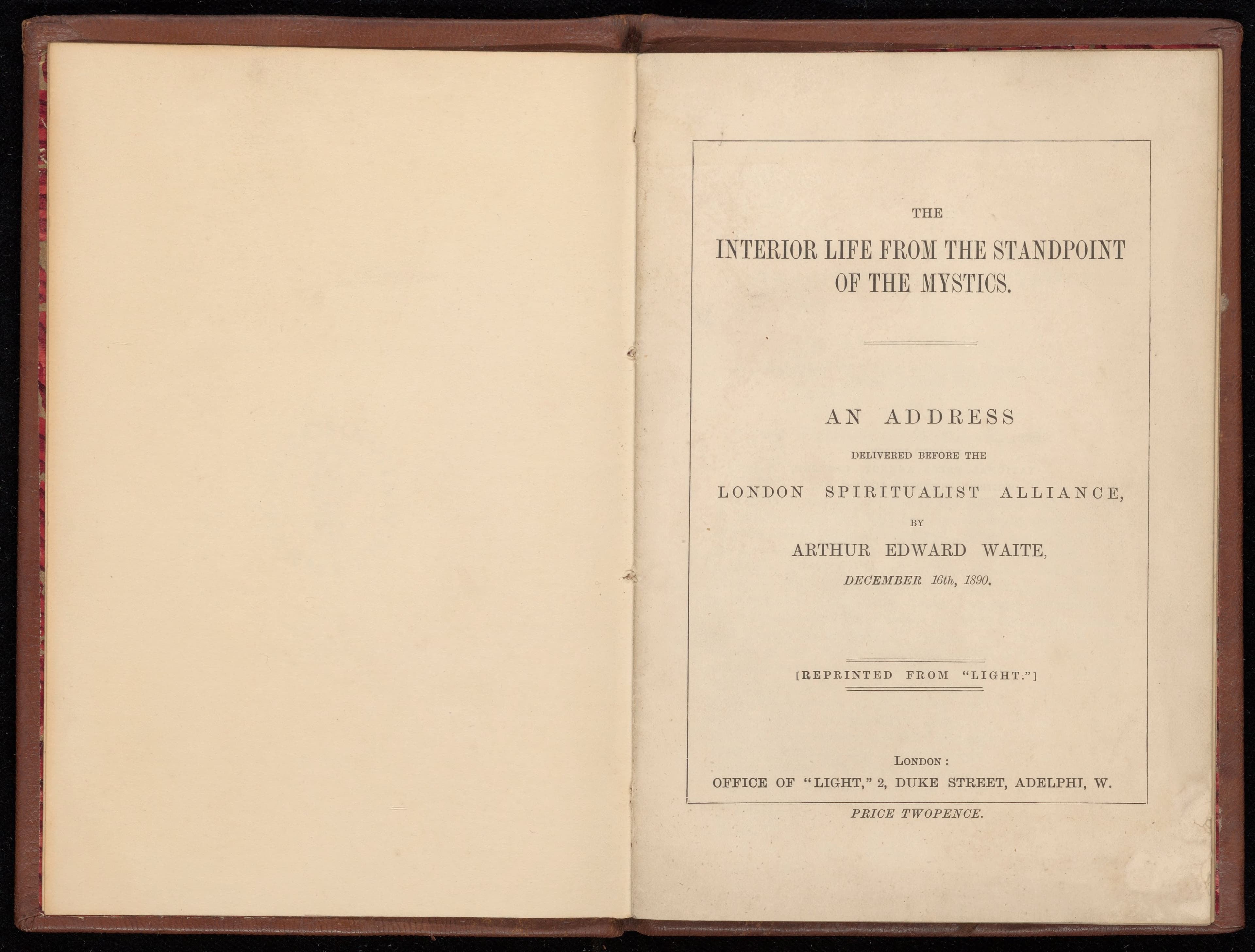 The interior life from the standpoint of the mystics. An address delivered before the London spiritualist alliance ... December 16th, 1890