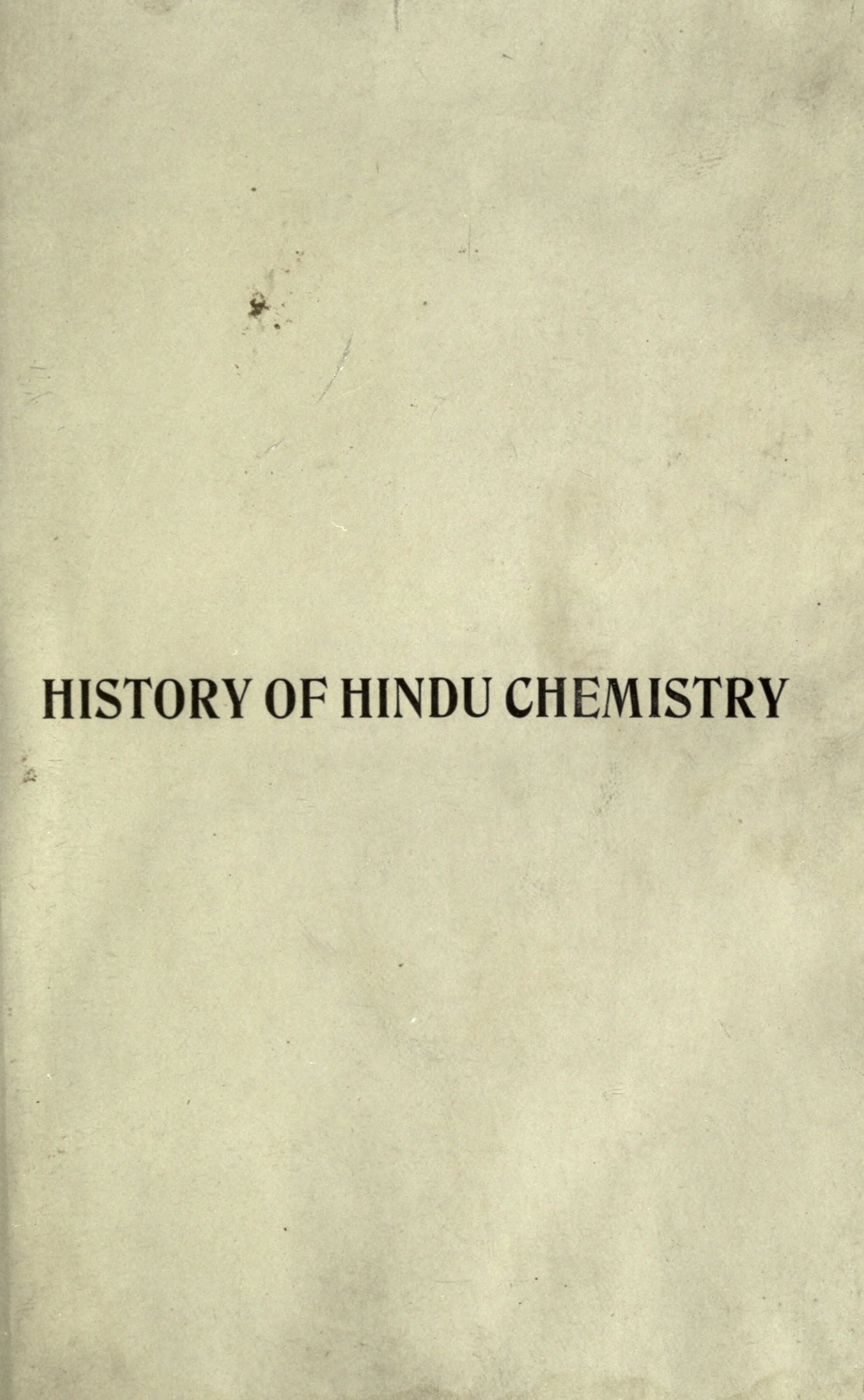 A History of Hindu Chemistry, vol. 1