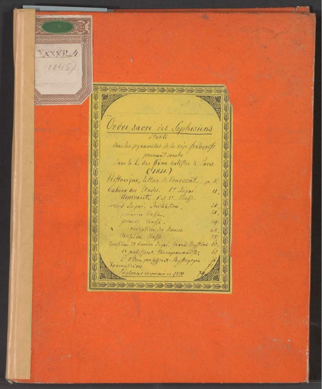 Ordre Sacré des Sophisiens : Etabli dans les Pyramides de la République Française, prenant souche dans la Loge des Frères Artistes à Paris, 1821