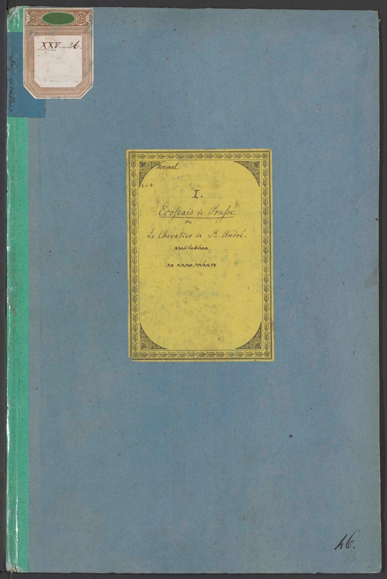 Ecossais de Prusse, ou le Chevalier de Saint André, avec tableau. 1747