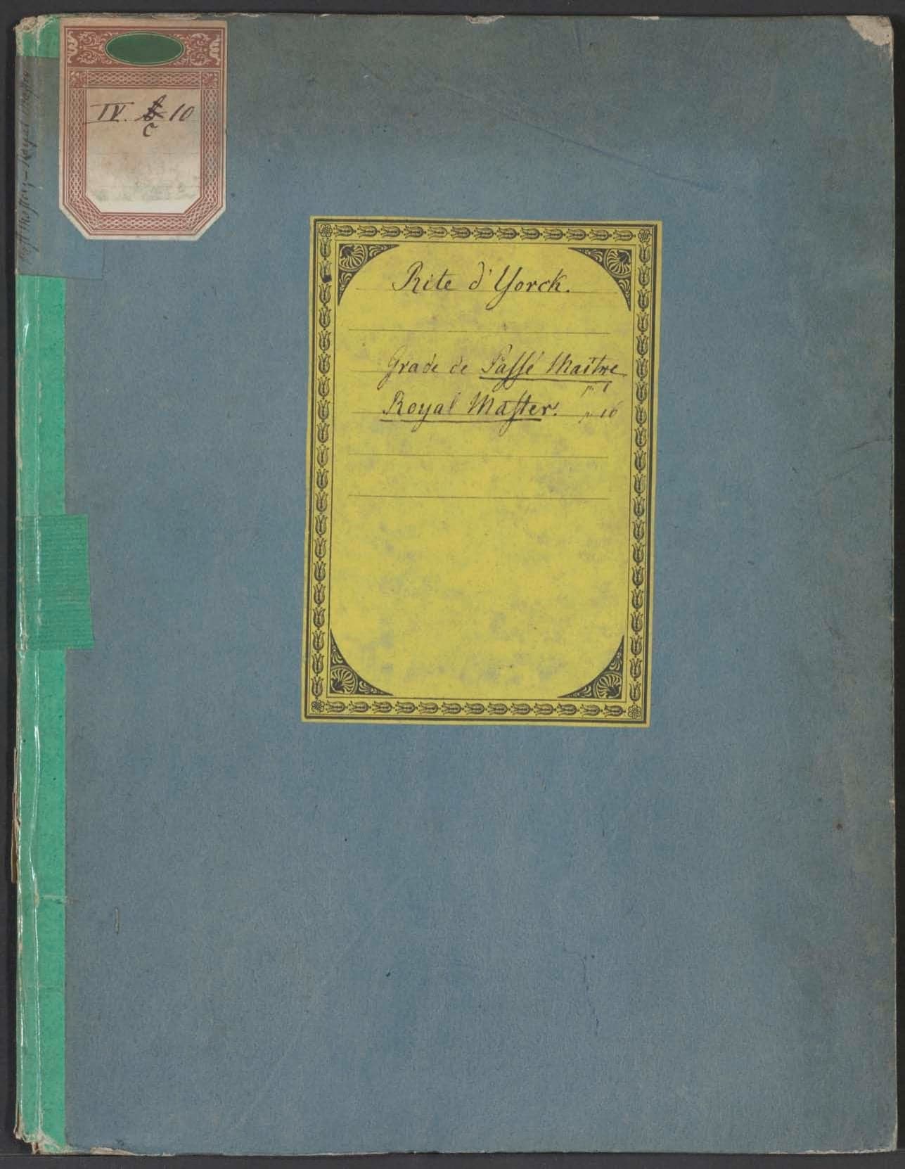 Rite de York : Grade de Passé Maître. Royal Master [3e grade du Chapitre de Royal-Arche]