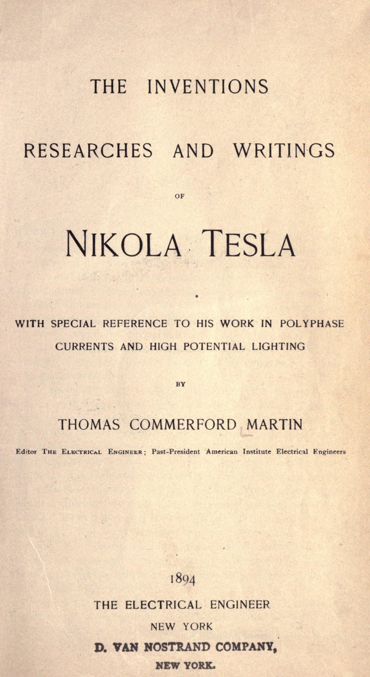 The Inventions, Researches and Writings of Nikola Tesla