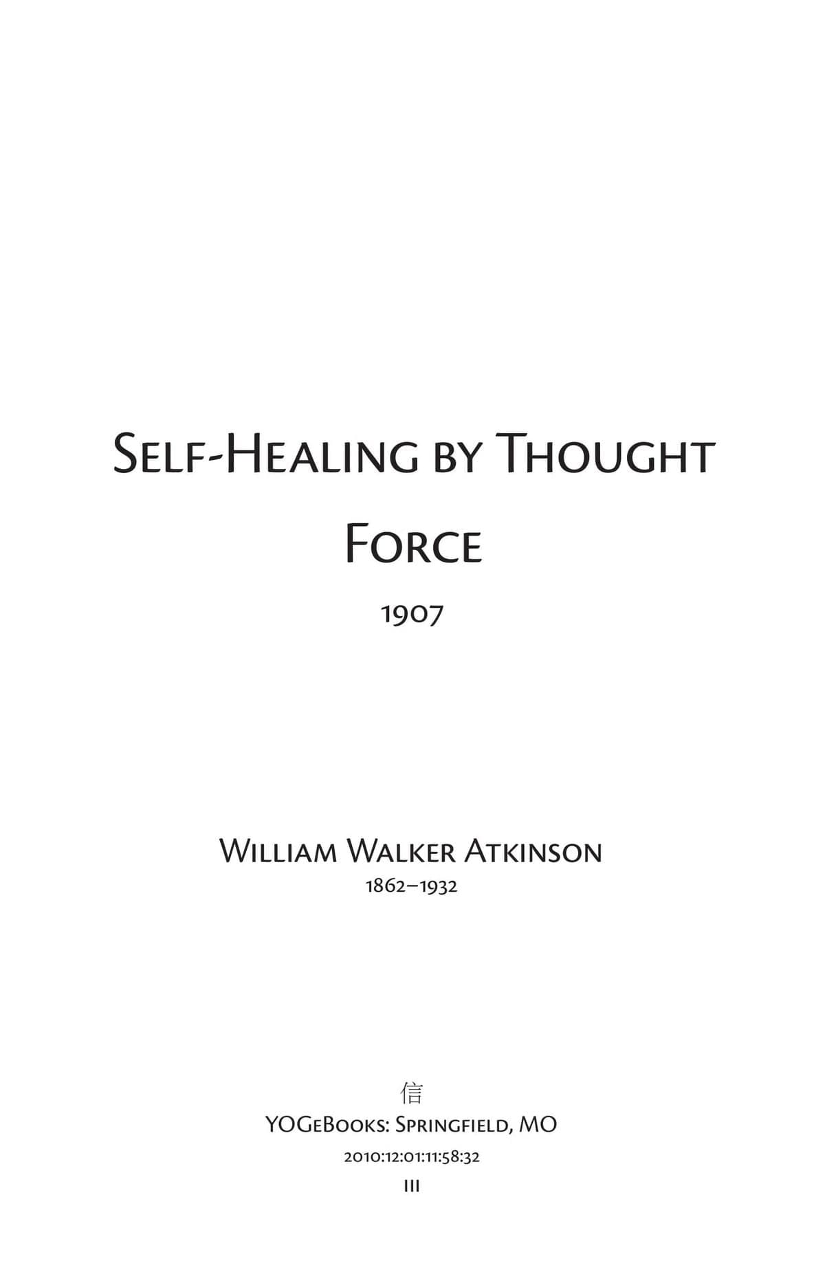 Self Healing by Thought Force
