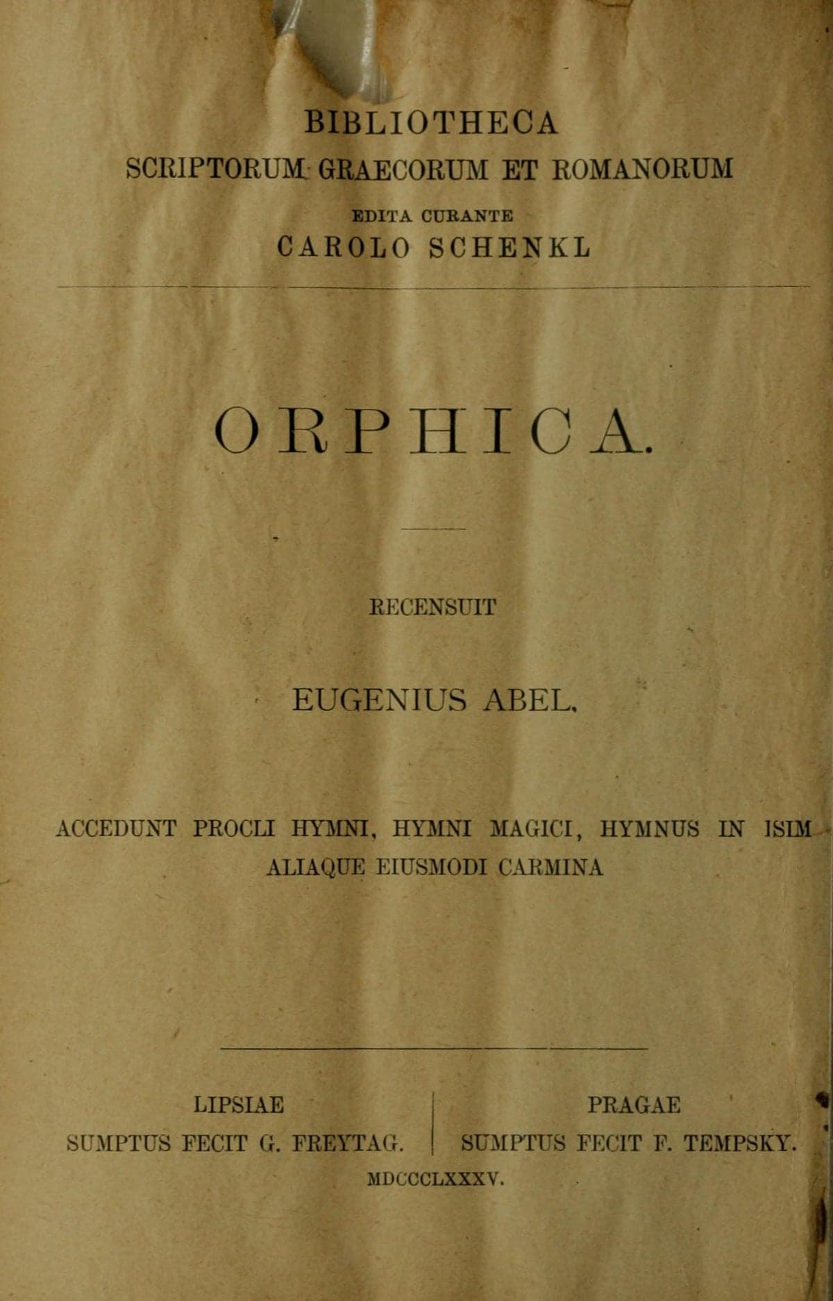 Orphica (Abel Edition, with Proclus Hymns & Hymn to Isis)