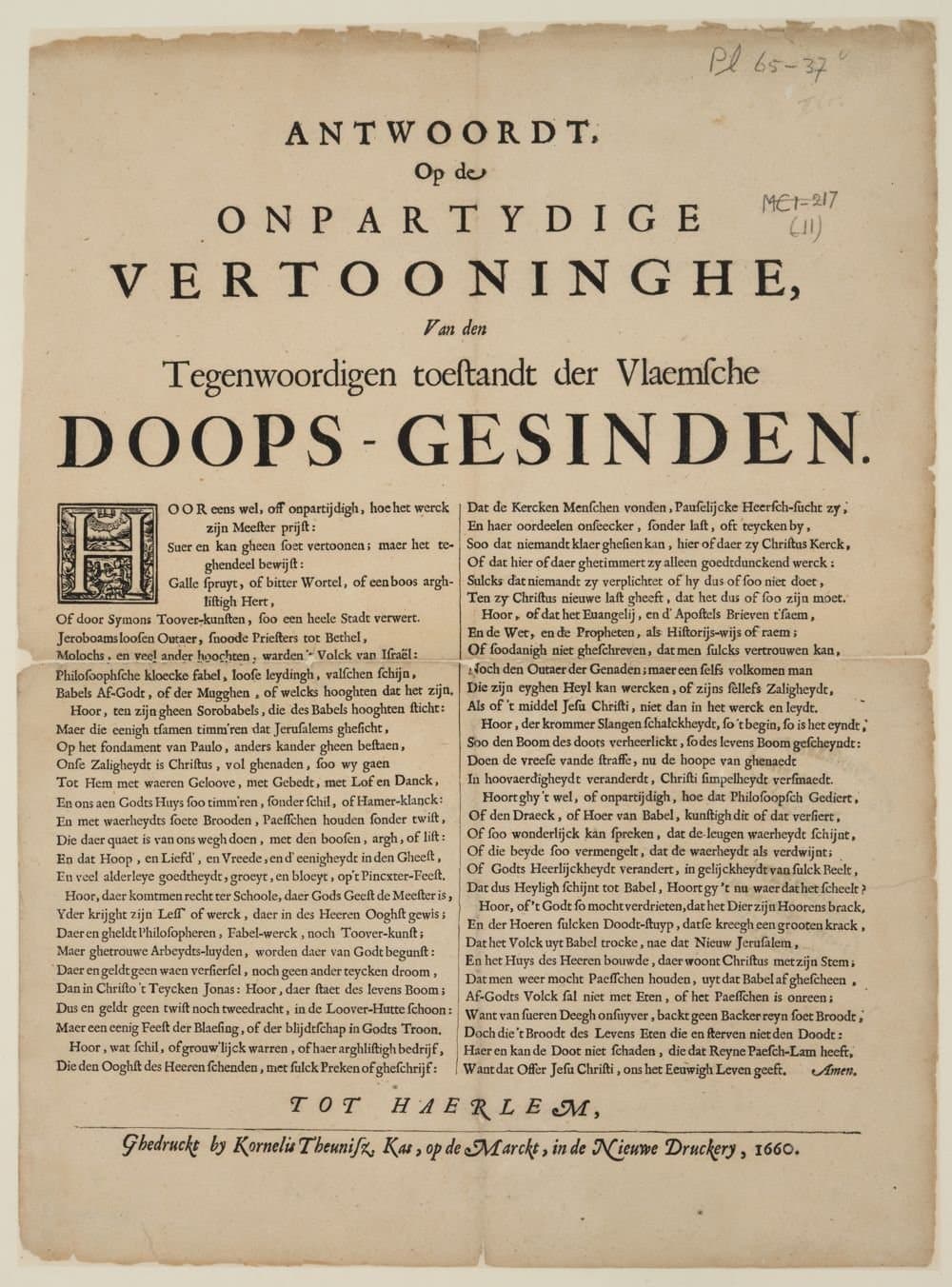 
              Antwoordt, op de onpartydige vertooninghe, van den tegenwoordigen toestandt der Vlaemsche Doops-gesinden....
        