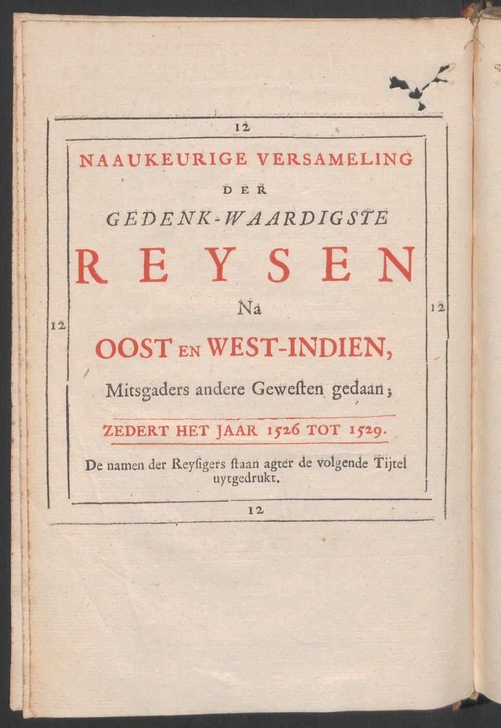 
              Seer aanmerkelĳke scheeps-togten, gedaan door Franciscus Pizarrus, en Didacus Almagrus, van Panama na Per...
        