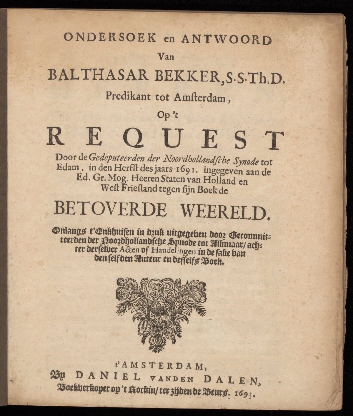 Ondersoek en antwoord [...] op 't request door de gedeputeerden der Noordhollandsche synode tot Edam