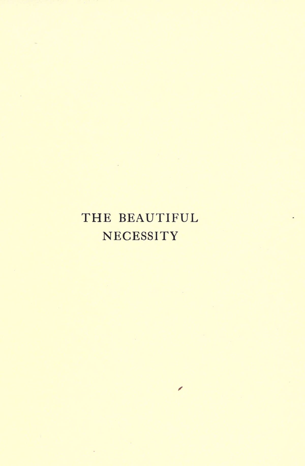 The Beautiful Necessity: Seven Essays on Theosophy and Architecture