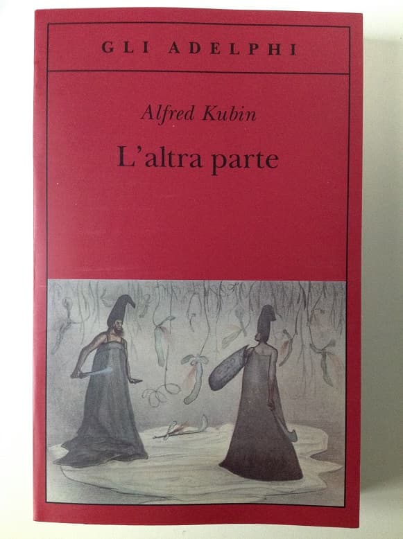 L'altra parte BY Alfred Kubin