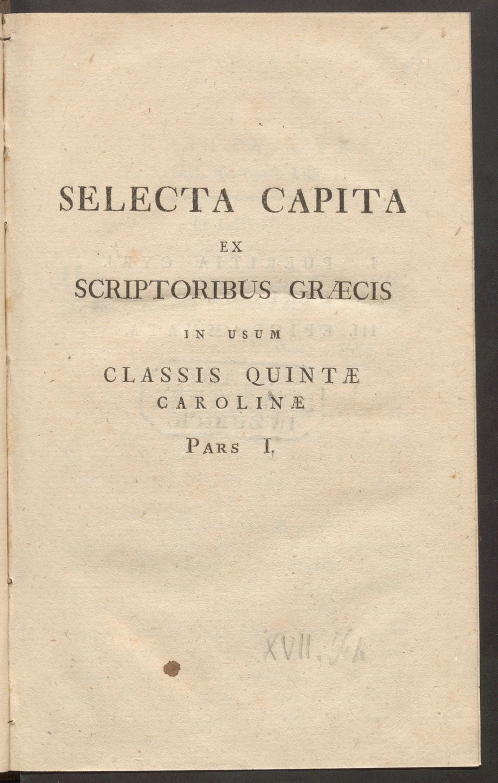 Selecta capita ex scriptoribus Graecis in usum classis quintae Carolinae