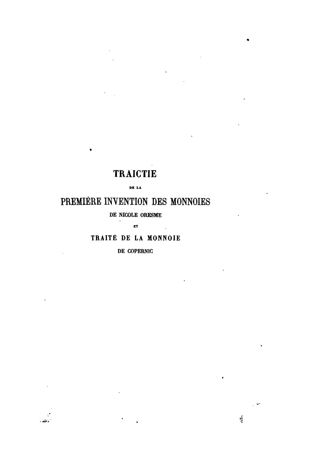 Treatise on the Origin of Money by Nicole Oresme and Copernicus's Treatise on Money