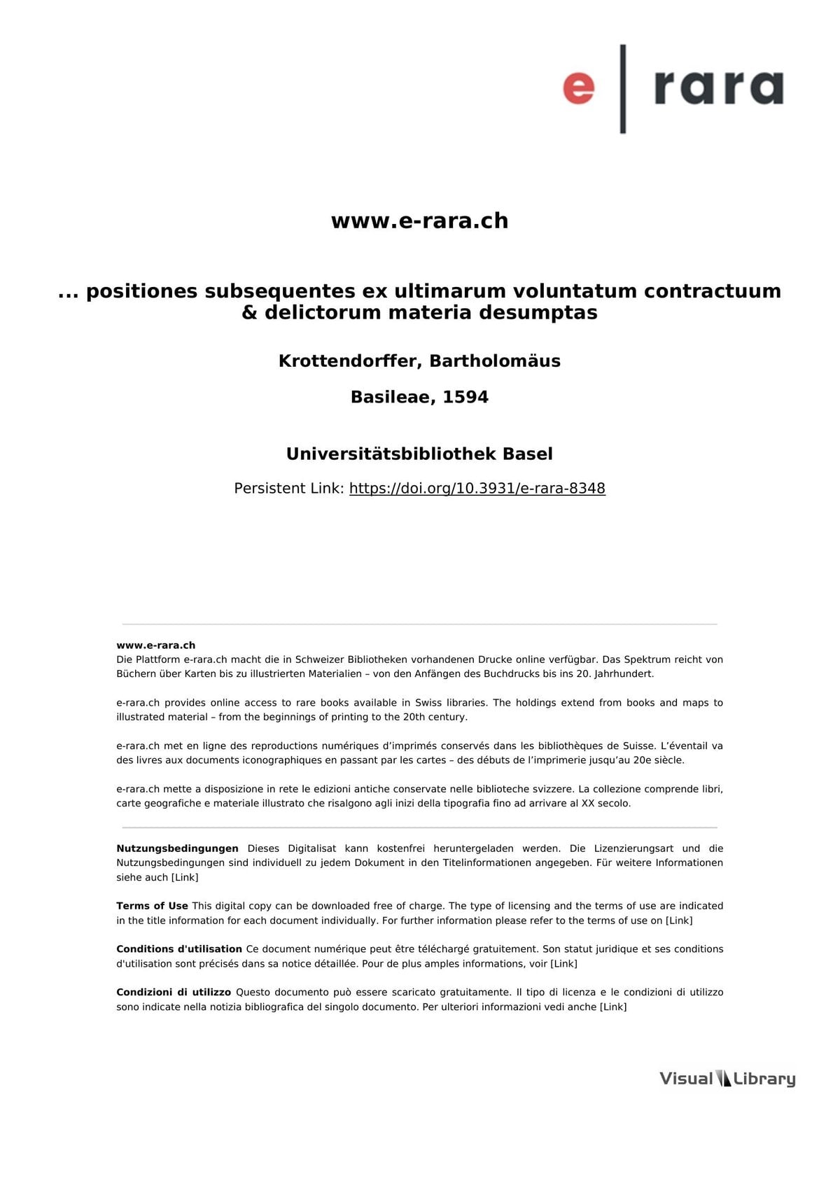 ... positiones subsequentes ex ultimarum voluntatum contractuum & delictorum materia desumptas