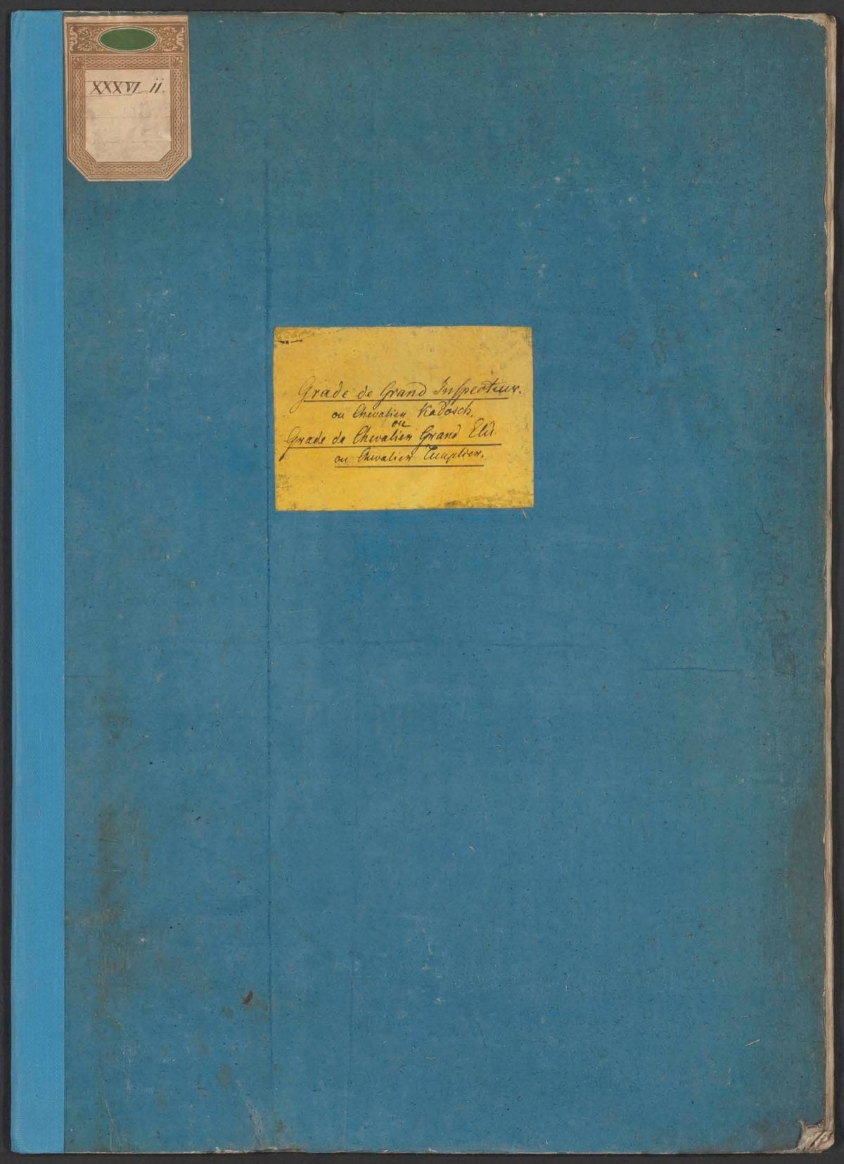Degrees of Grand Inspector, Knight Kadosh, and Grand Templar; Statutes of the Sublime Order of Elected Knights