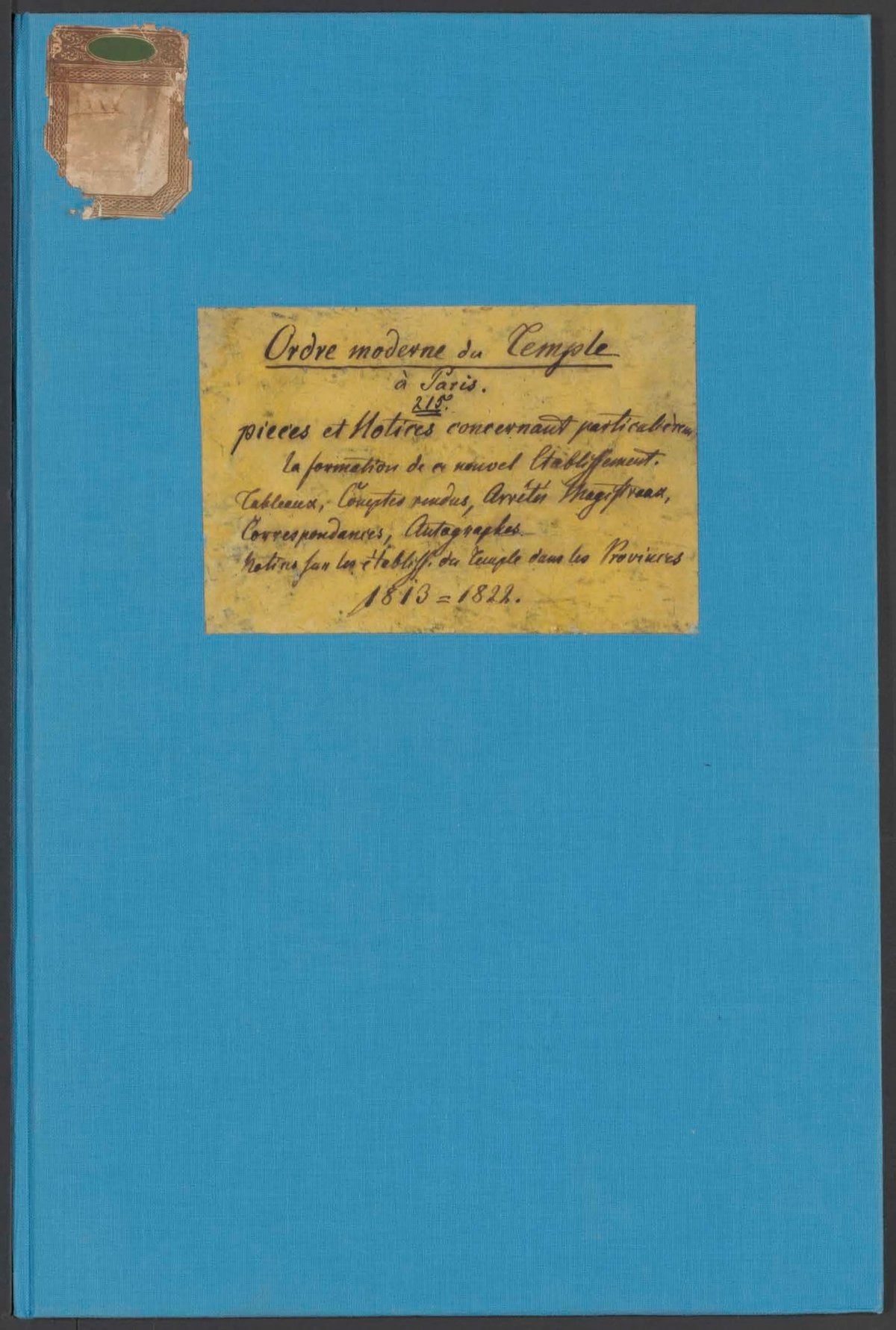 Order of the Temple: Documents Concerning the Formation of this New Establishment, 1813-1822